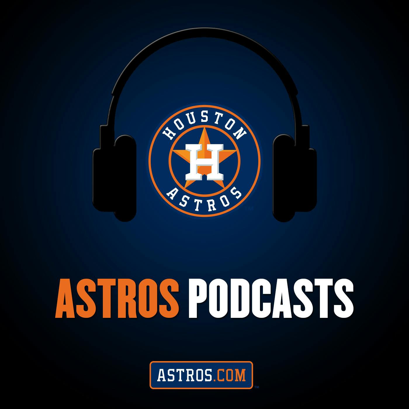 8/17 ASTROCAST presented by KARBACH featuring Dusty Baker, Jack Mayfield, Abraham Toro, Josh James