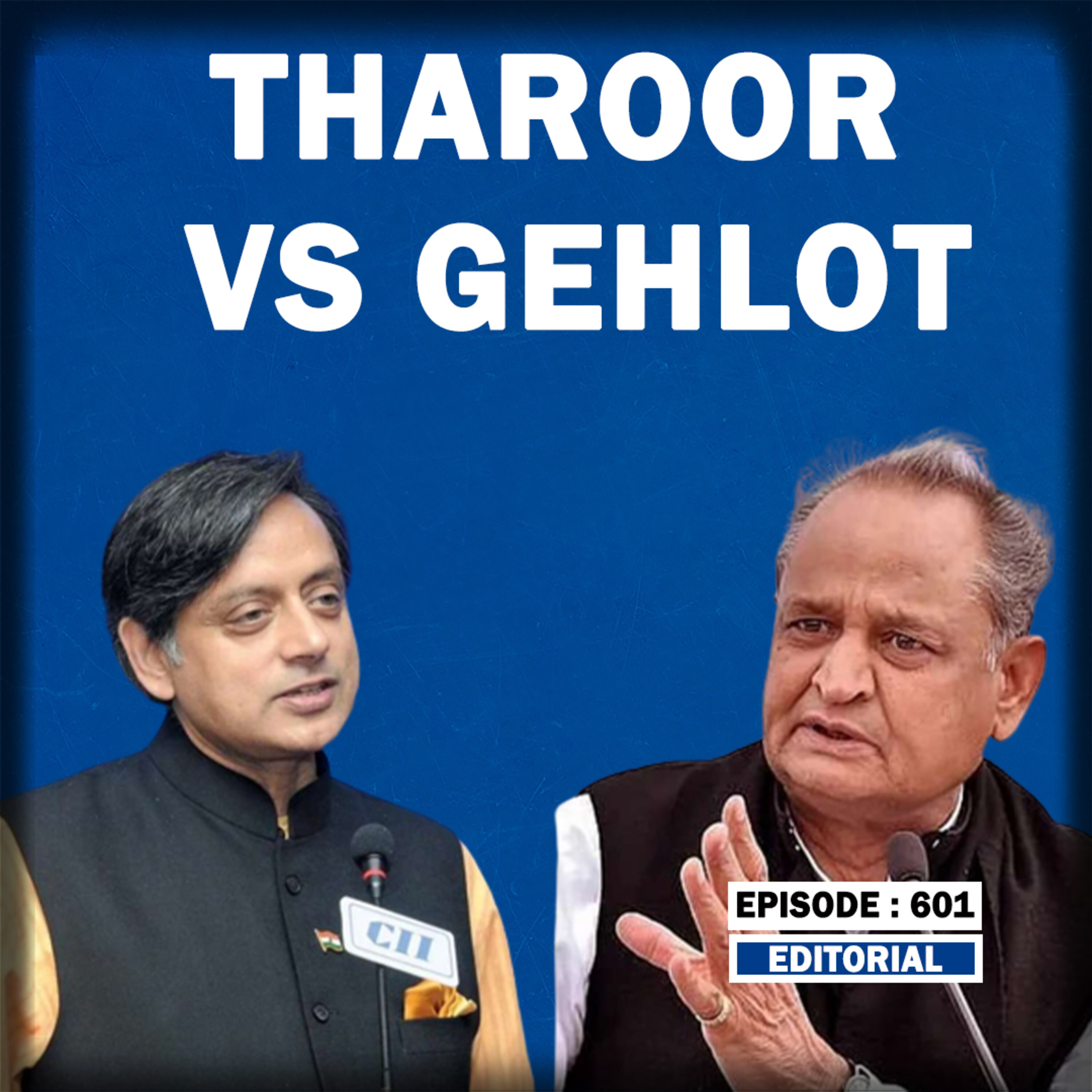 Editorial with Sujit Nair: The GOP CHIEF RACE: Tharoor vs Gehlot episode artwork