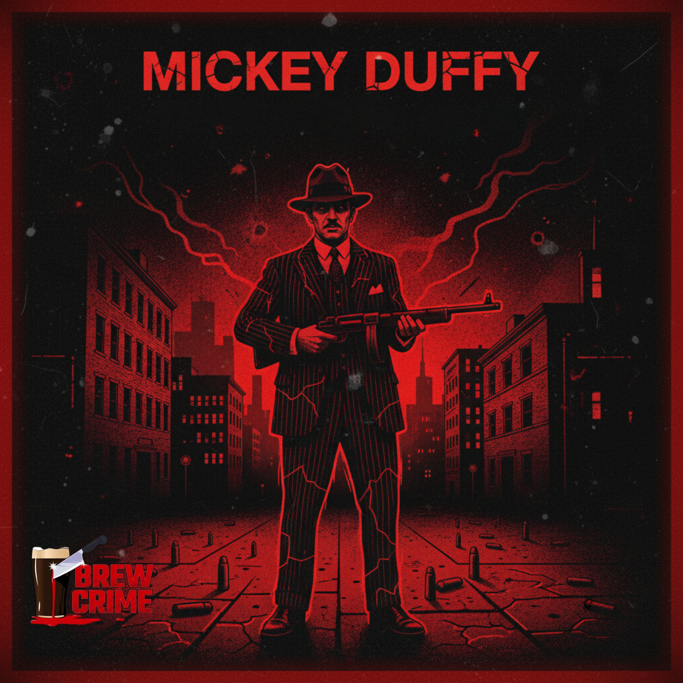 Episode 195 - Mickey Duffy - Organized Crime