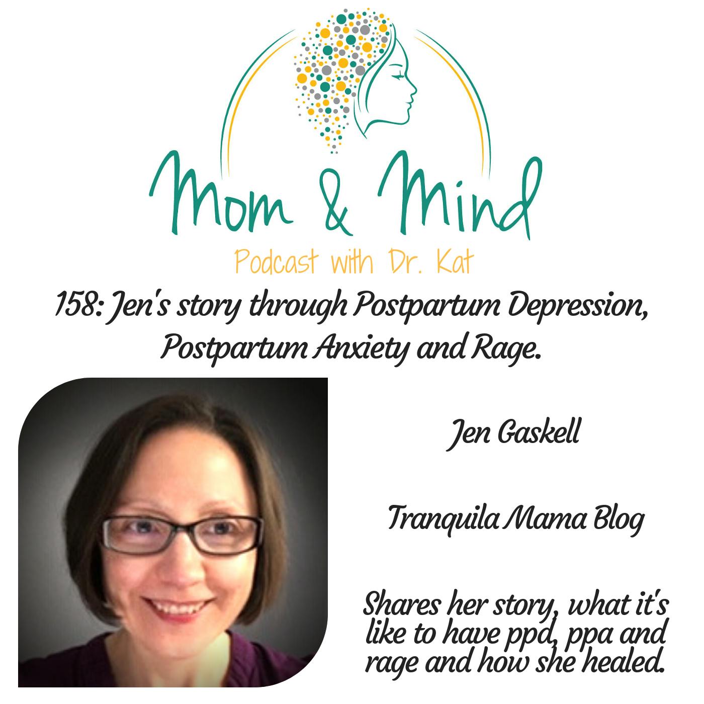 158: Jen's Story through Postpartum Depression, Postpartum Anxiety, and Rage
