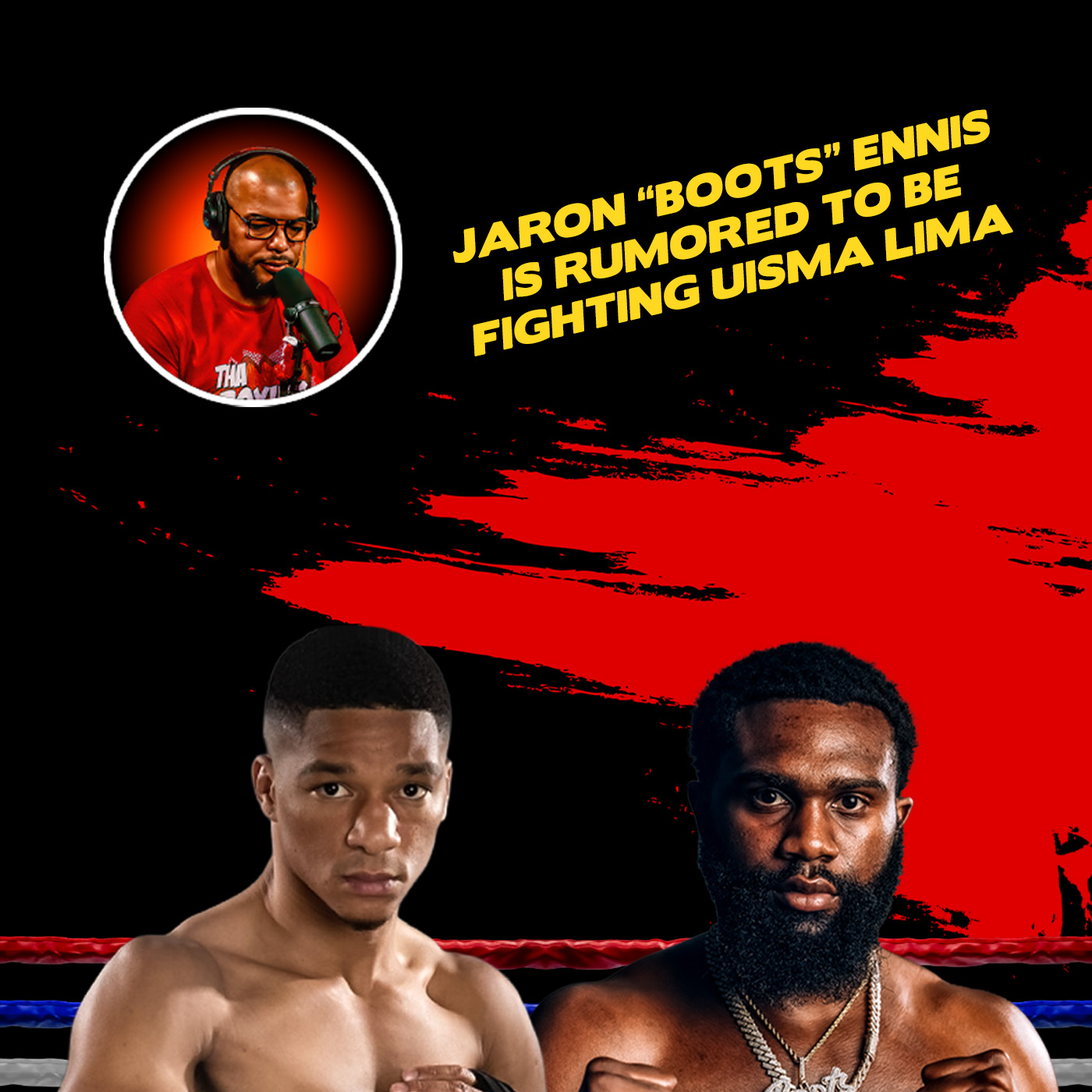 ☎️Jaron "Boots" Ennis vs Uisma Lima. Then Ennis-Vergil will Take Place in Jan/Feb🔥
