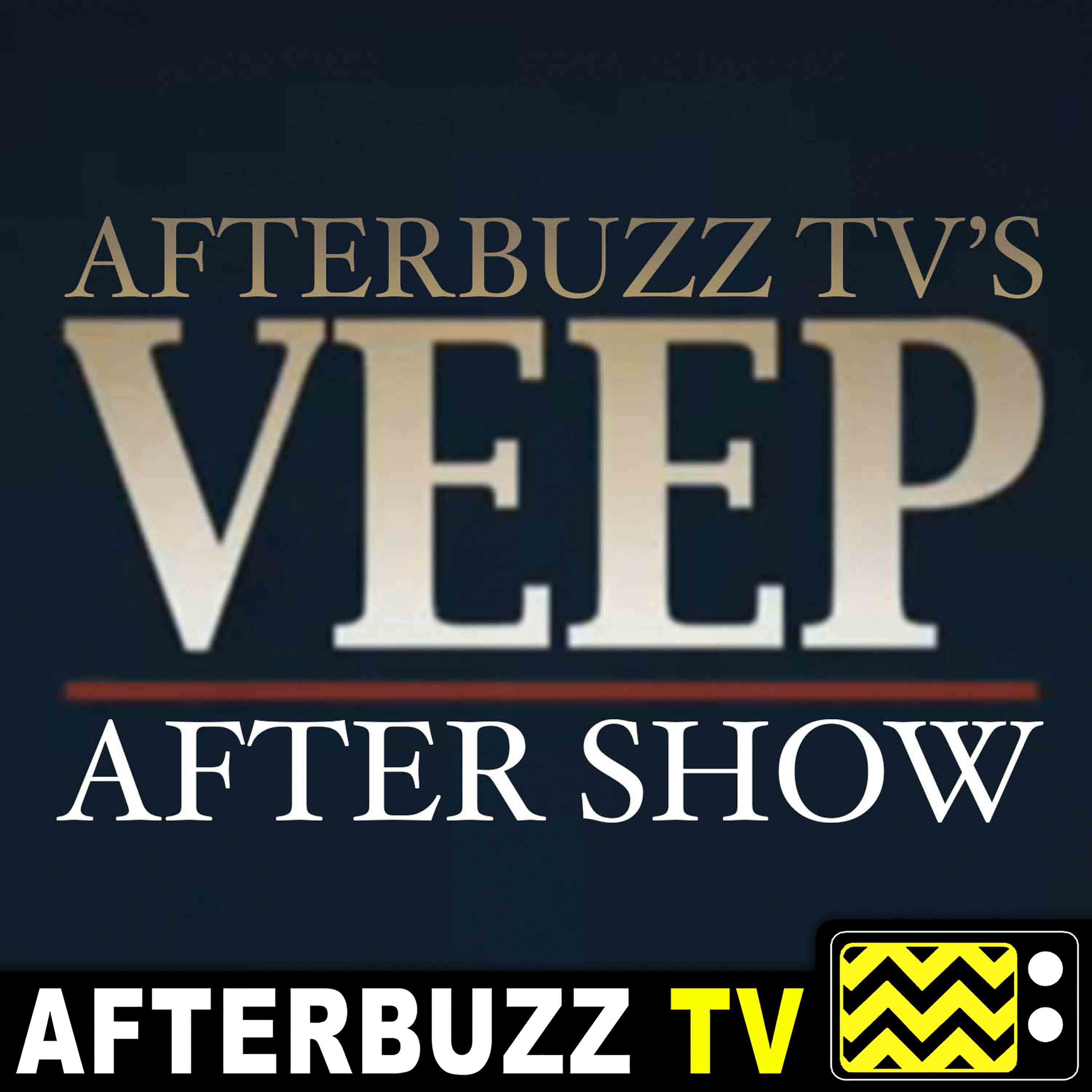 Veep S:6 | Chicklet E:5 | AfterBuzz TV AfterShow