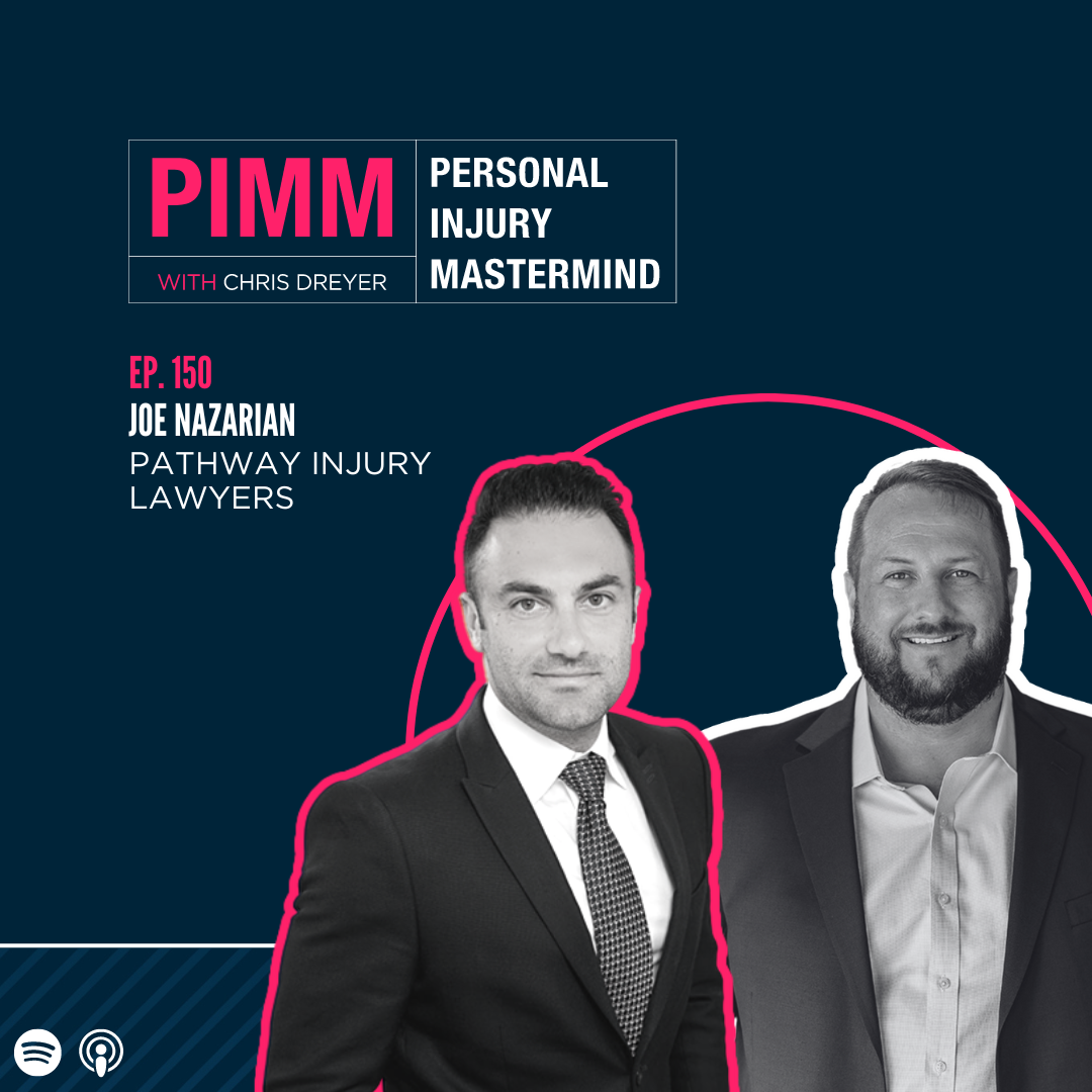 Personal Injury Mastermind w/ Chris Dreyer
