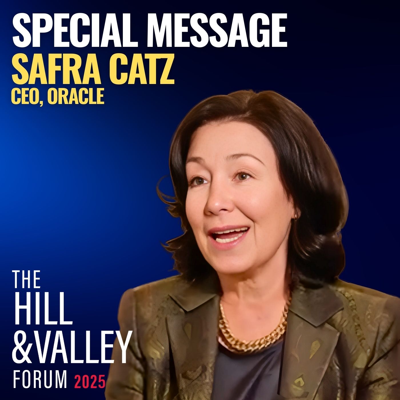Oracle CEO Safra Catz | Special Message to Hill & Valley Forum 2025