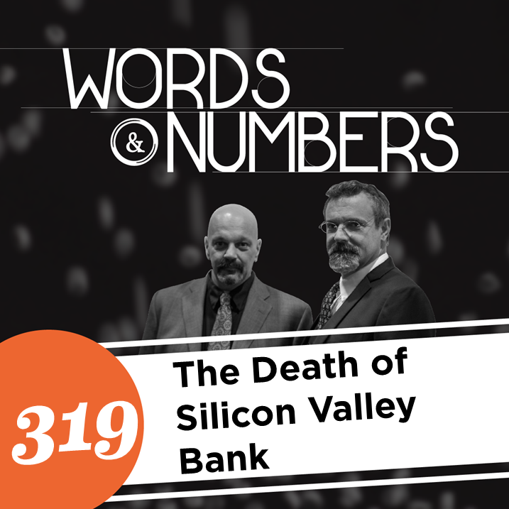 Episode 319: The Death of Silicon Valley Bank