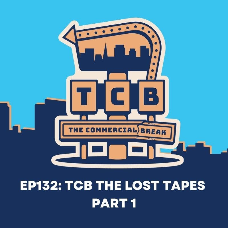 TCB The Lost Tapes Part 1 by Commercial Break LLC 