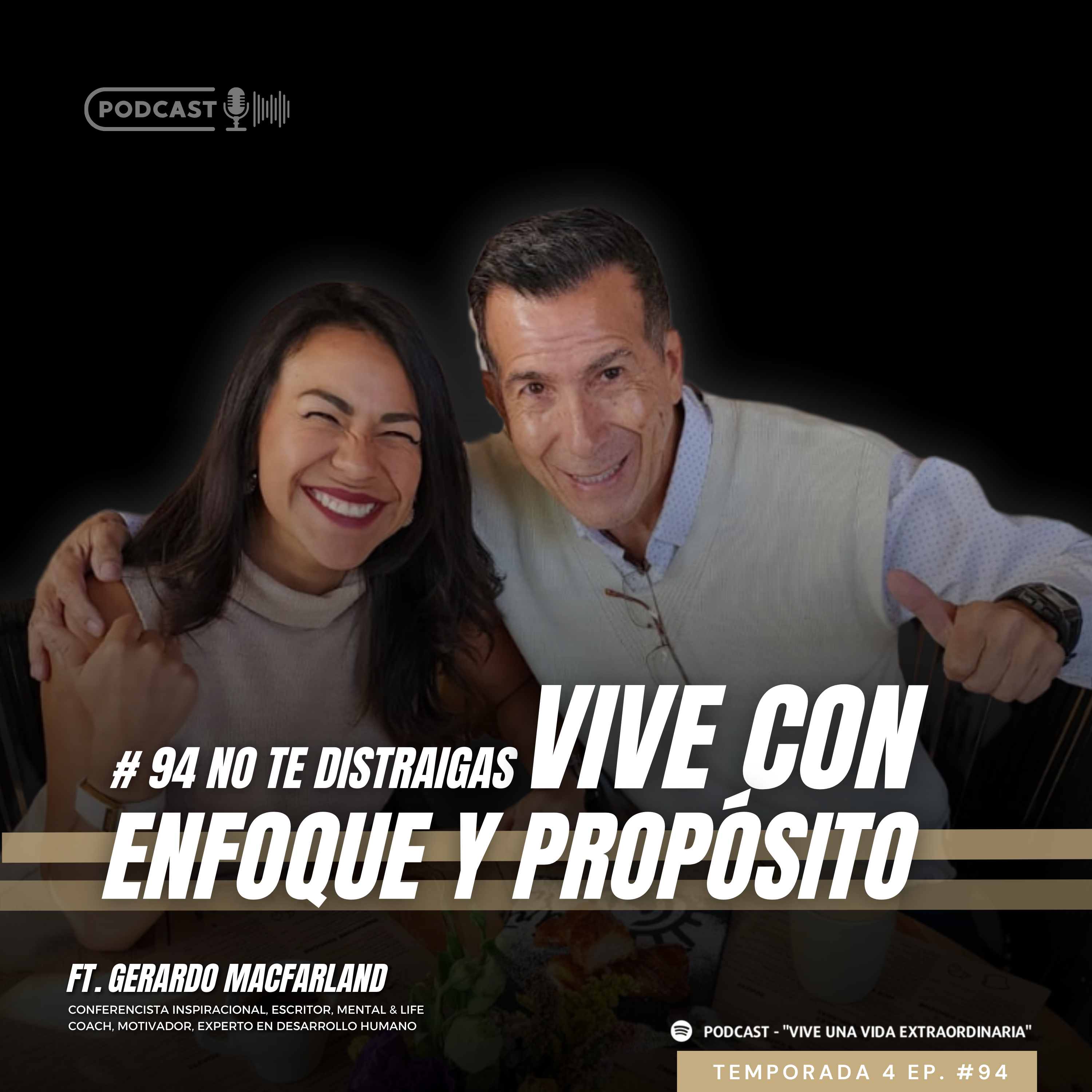 No te distraigas; cómo mantener tu enfoque y vivir en propósito ft Gerardo MacFarland
