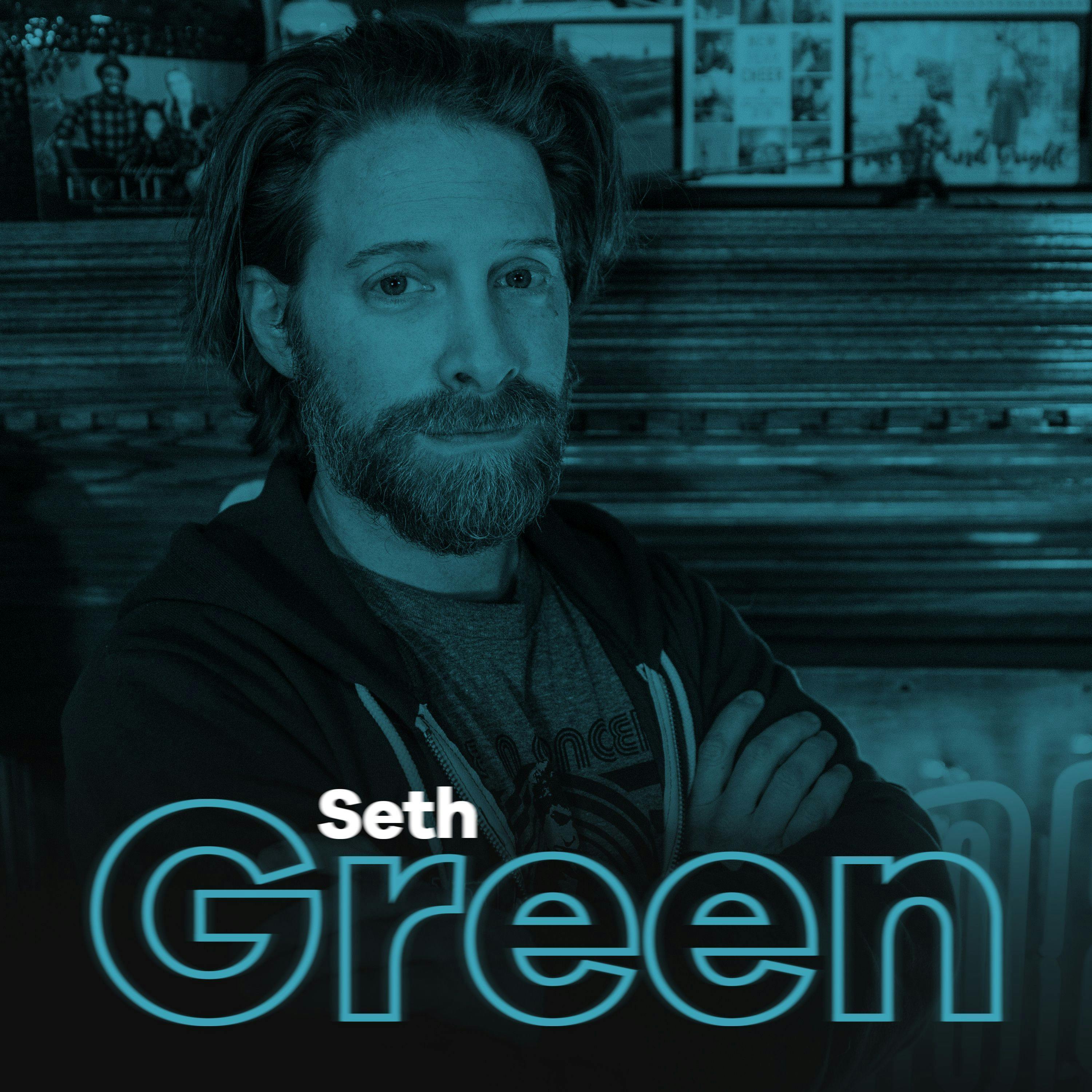 Ep 17: Seth Green