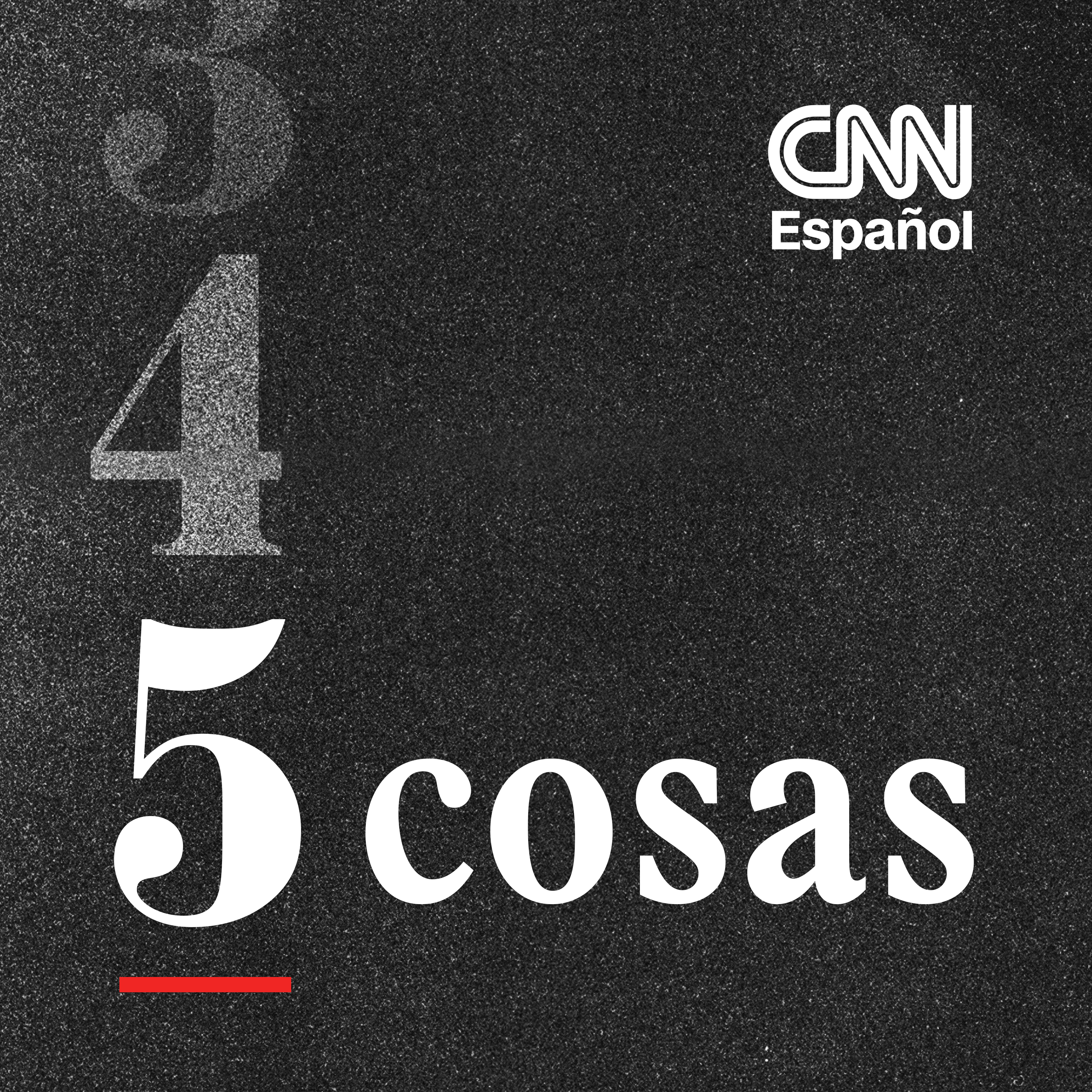 CNN 5 cosas 01/31/25 6pm