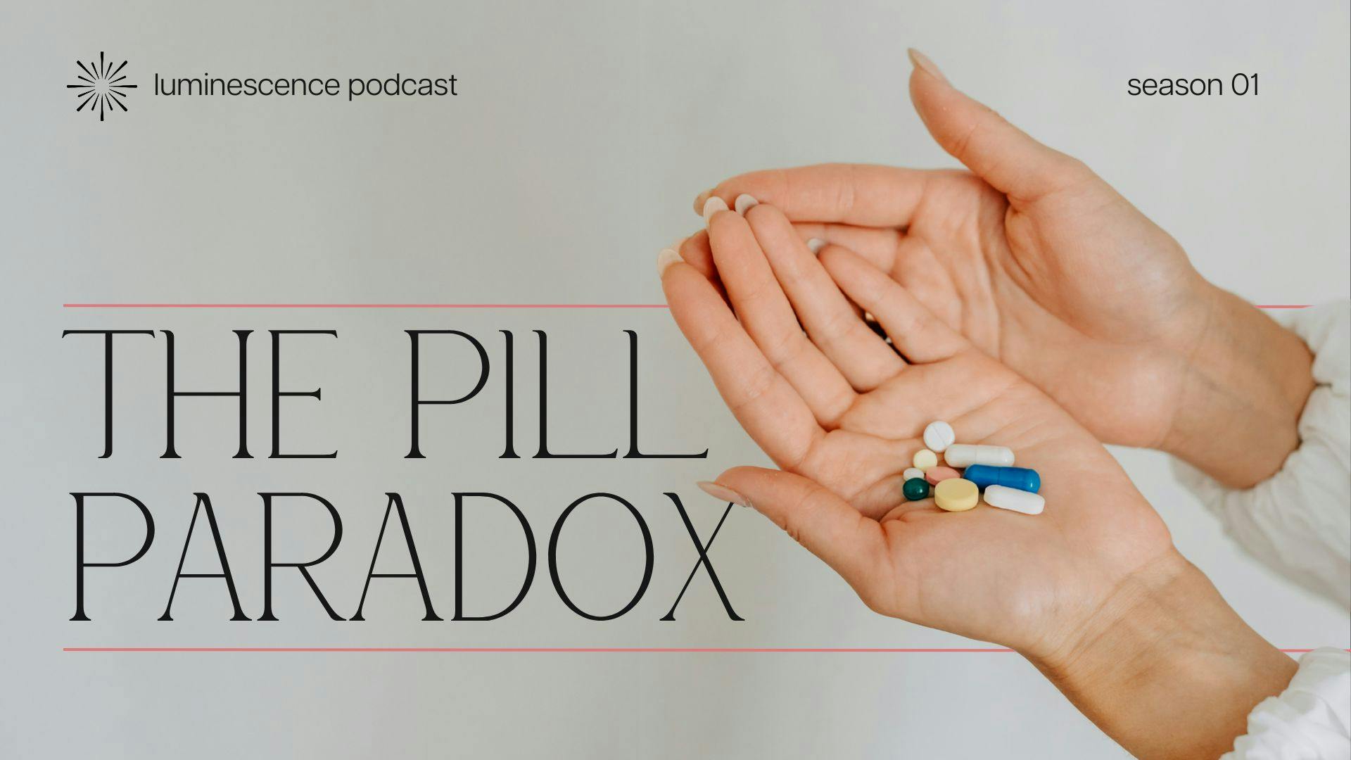 The Pill Paradox The Pill Paradox