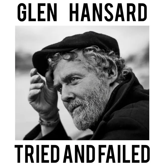 Glen Hansard - Tried And Failed episode artwork