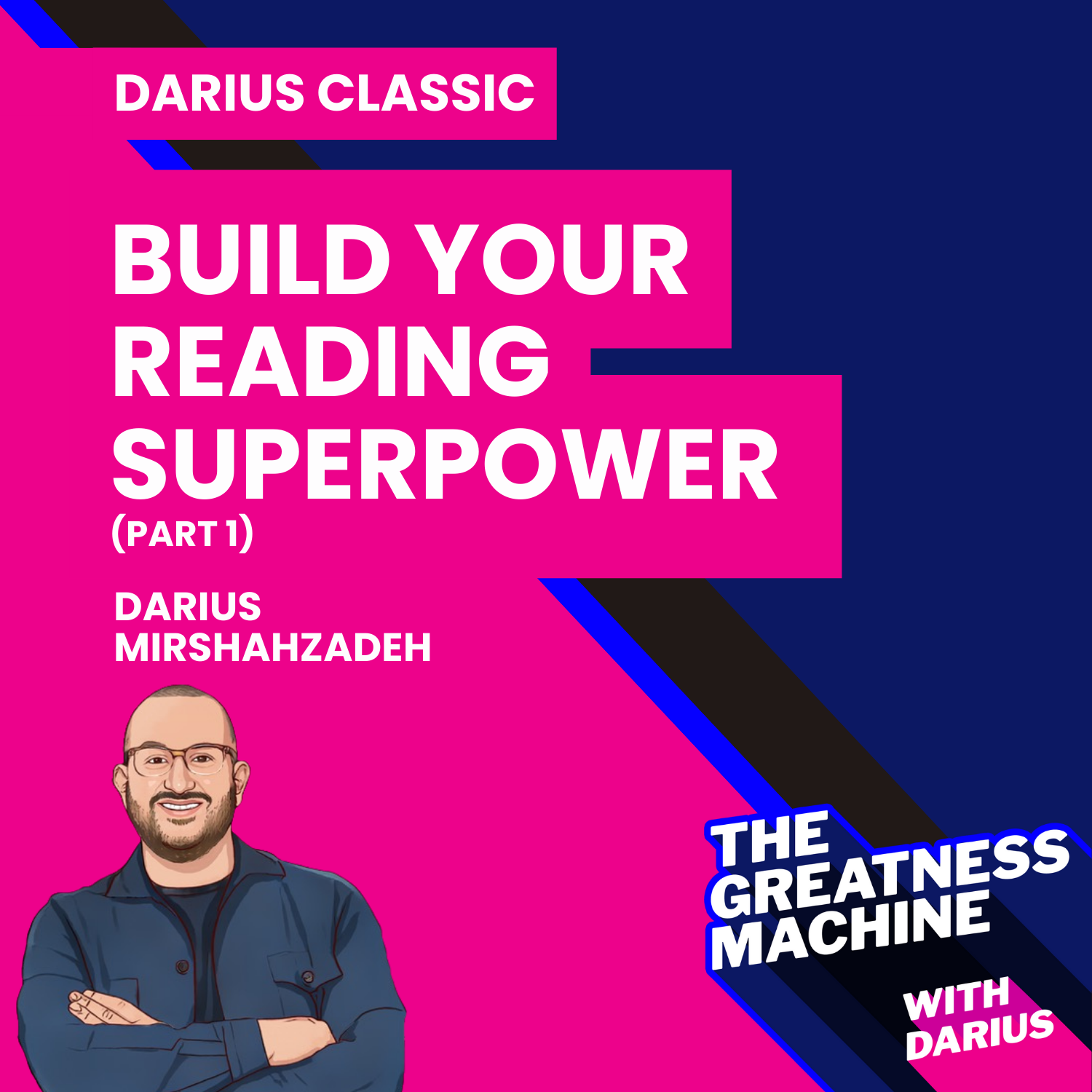 Darius Classic | How to Build Your Reading Superpower (Part 1) - Read 1 Book Per Week episode artwork