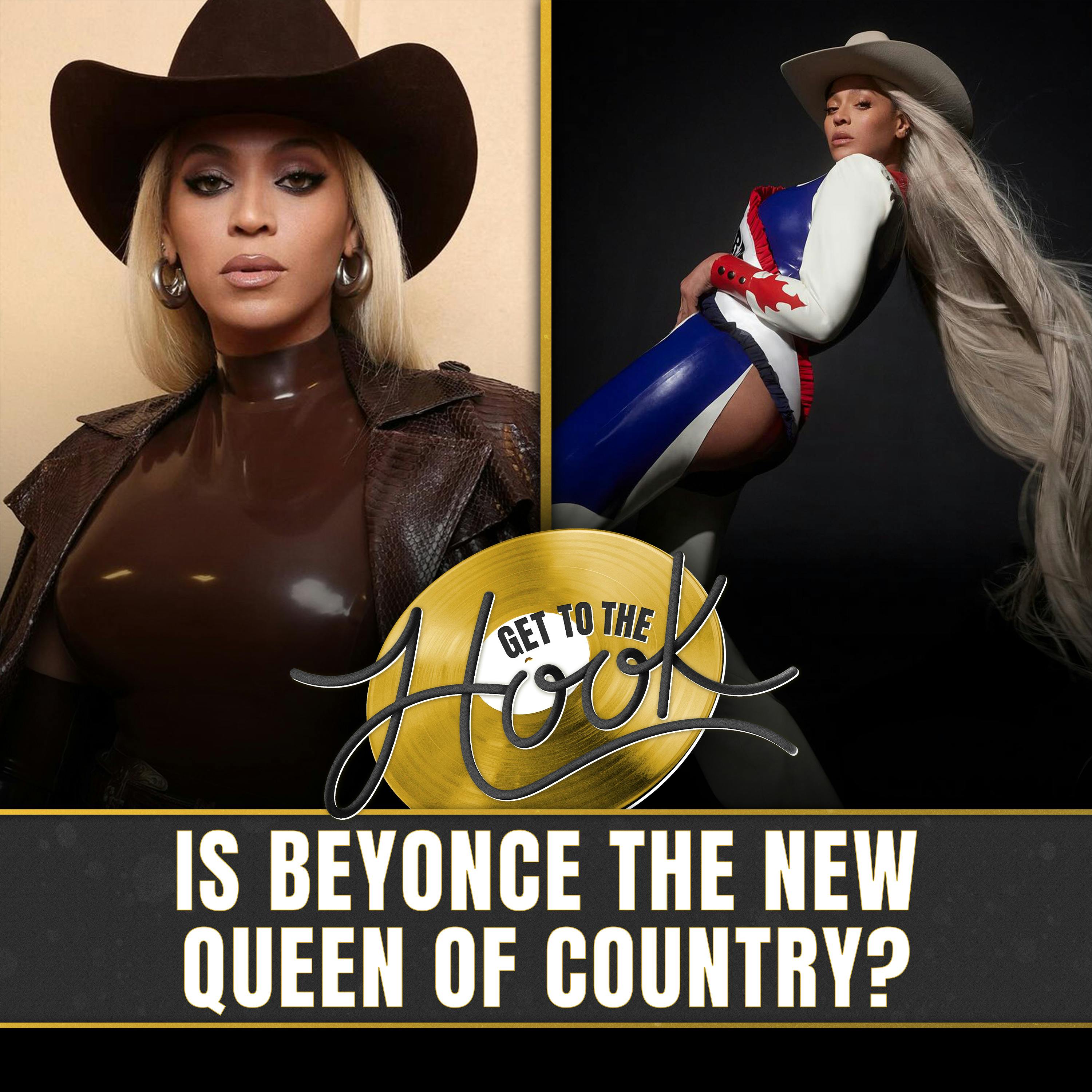 [Get To The Hook] Is Beyonce the New Queen of Country?