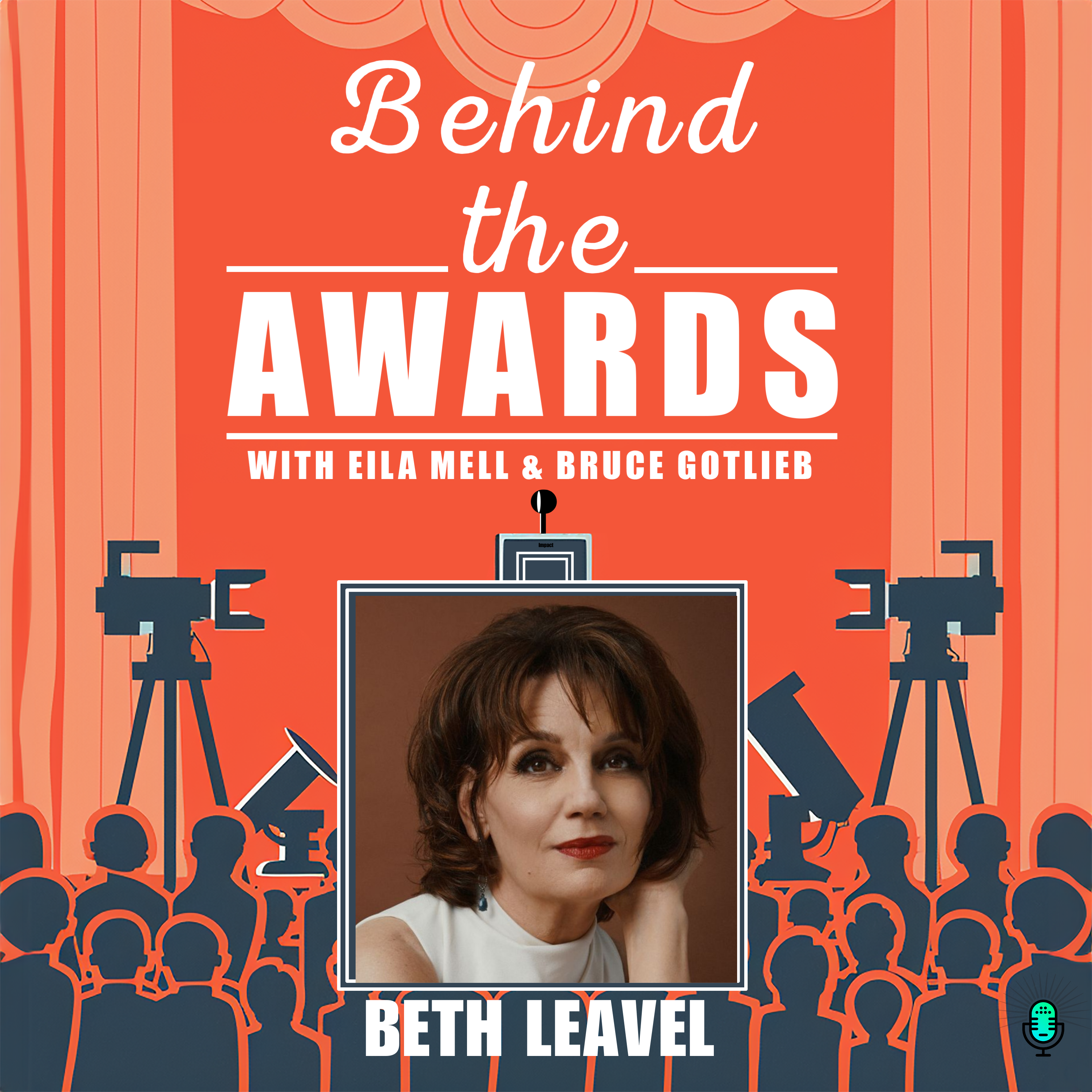 Behind the Awards with Eila Mell & Bruce Gotlieb