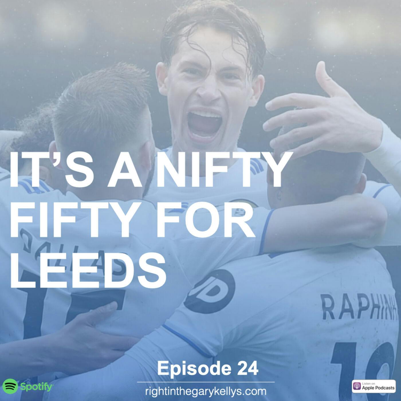 It's a Nifty Fifty for Leeds It's a Nifty Fifty for Leeds