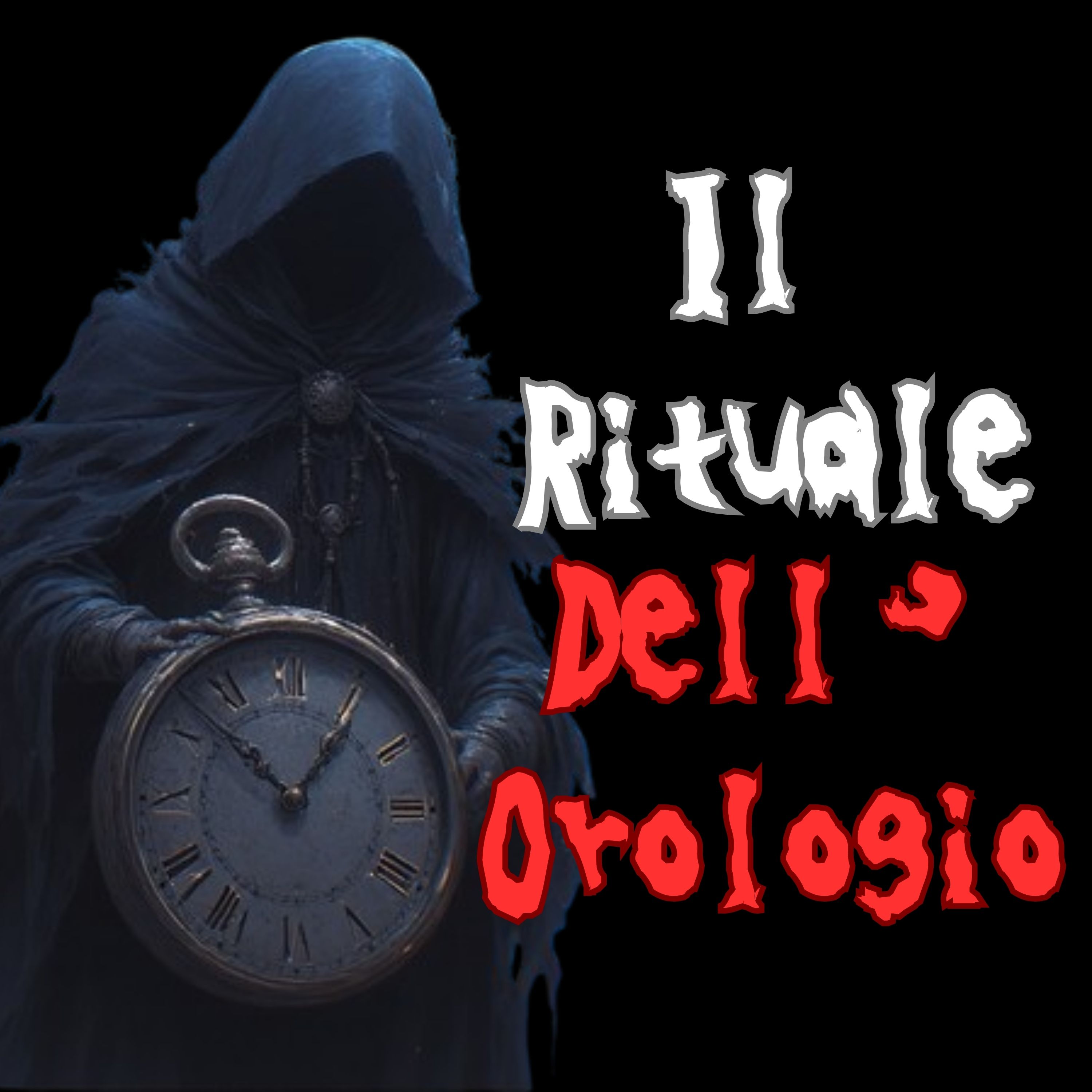 Il Rituale dell'Orologio (da fare SOLTANTO se ne sei ASSOLUTAMENTE CONVINTO) episode artwork