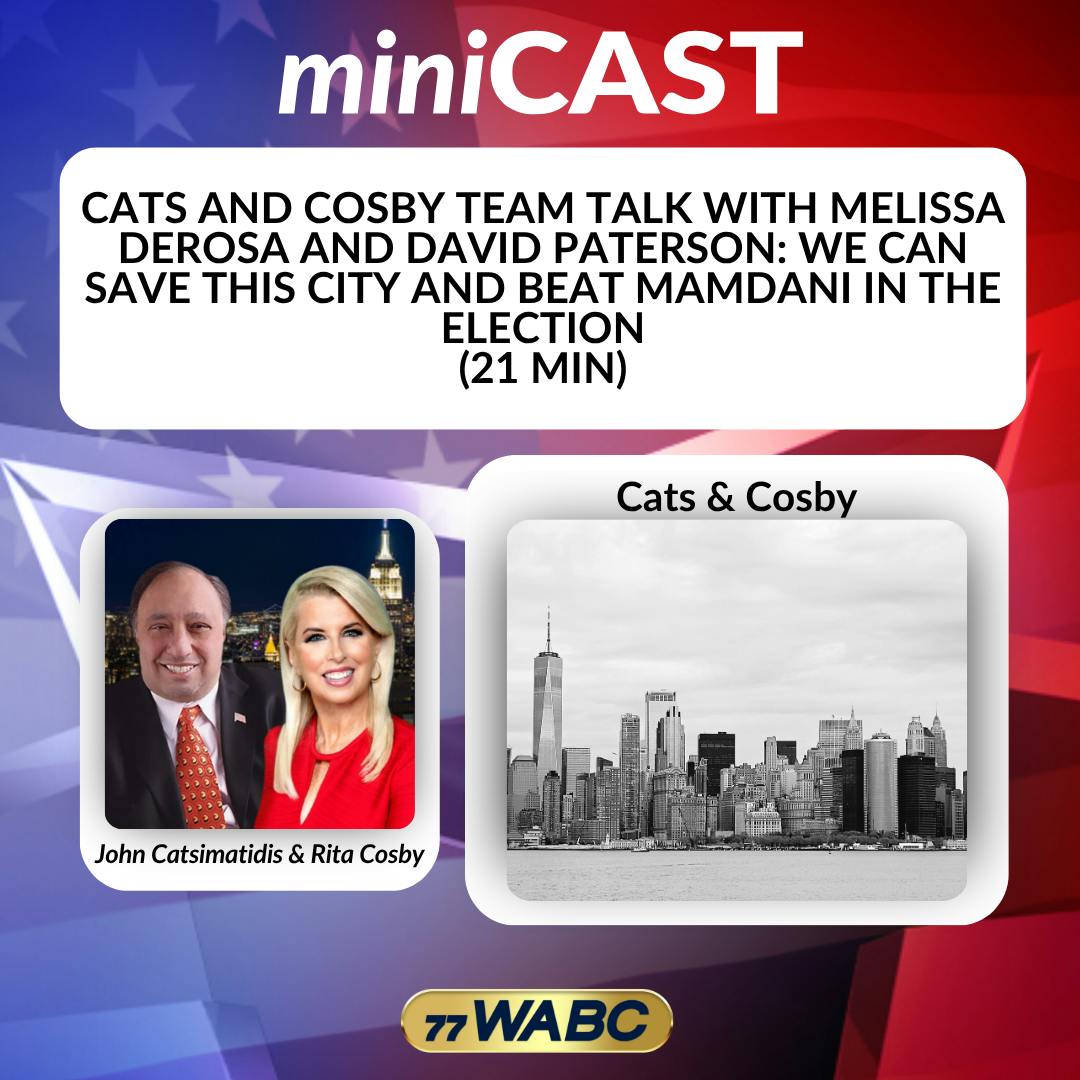 Cats and Cosby Team Talk with Melissa DeRosa and David Paterson: We Can Save This City and Beat Mamdani in the Election (21 min) Cats and Cosby Team Talk with Melissa DeRosa and David Paterson: We Can Save This City and Beat Mamdani in the Election (21 min)