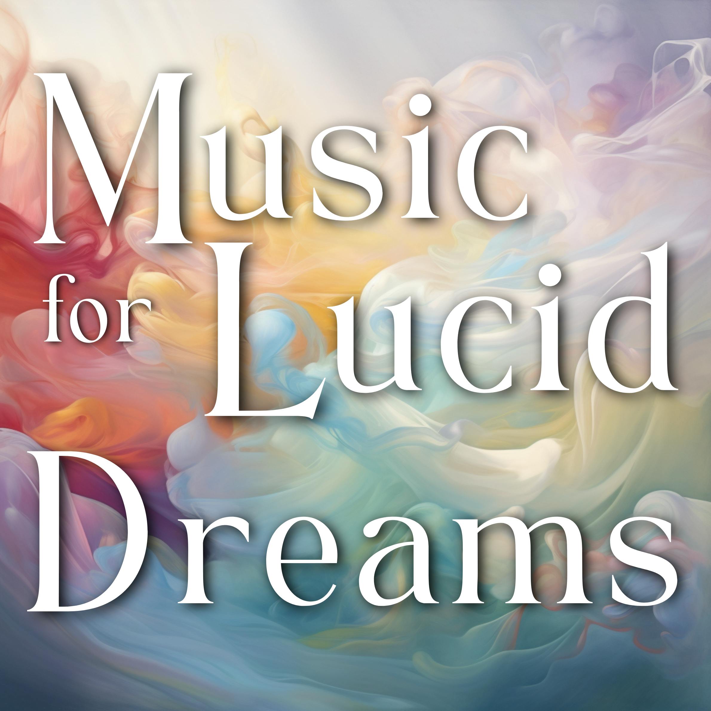 Sleeping Music for Lucid Dreams