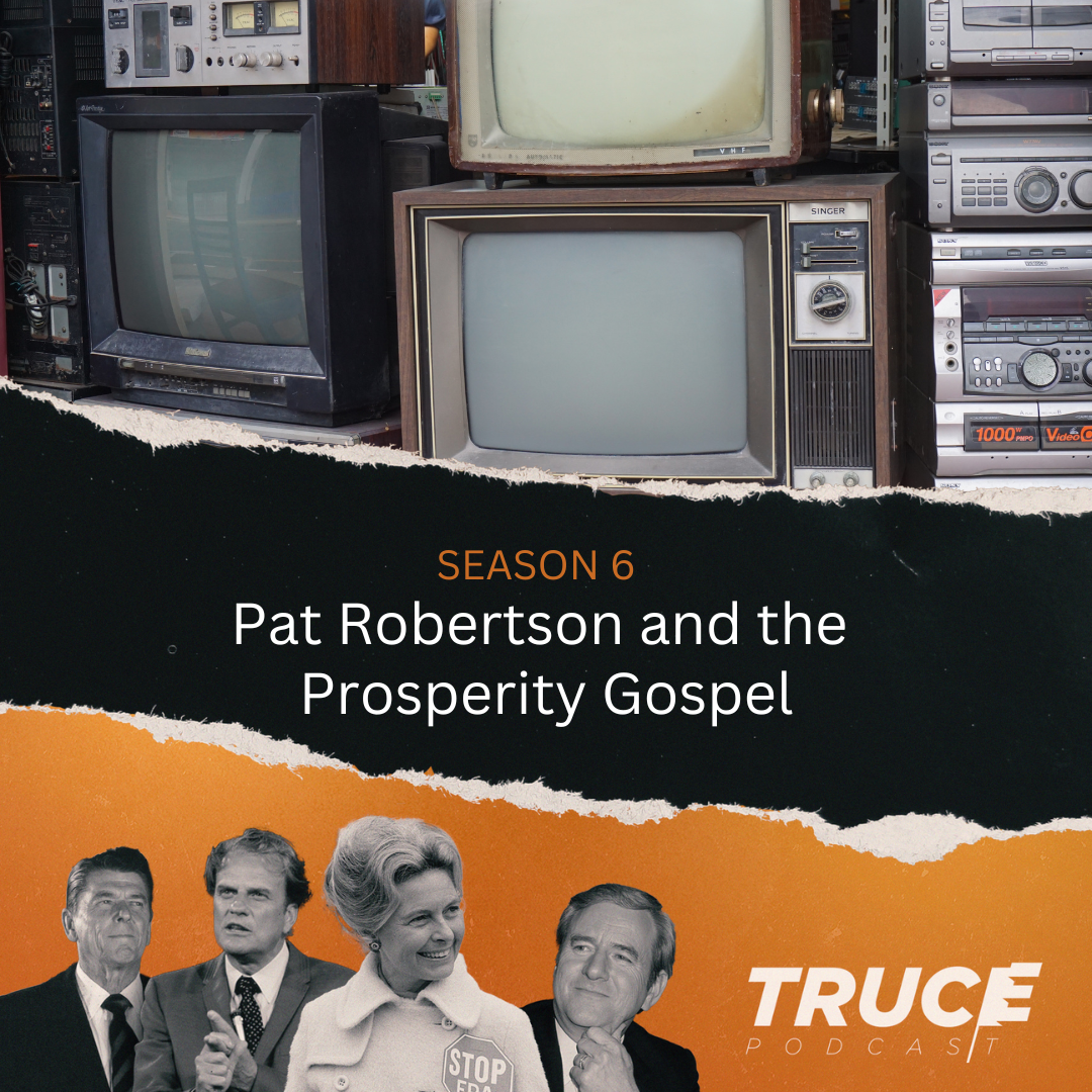 Republicans and Evangelicals | Pat Robertson and the Prosperity Gospel
