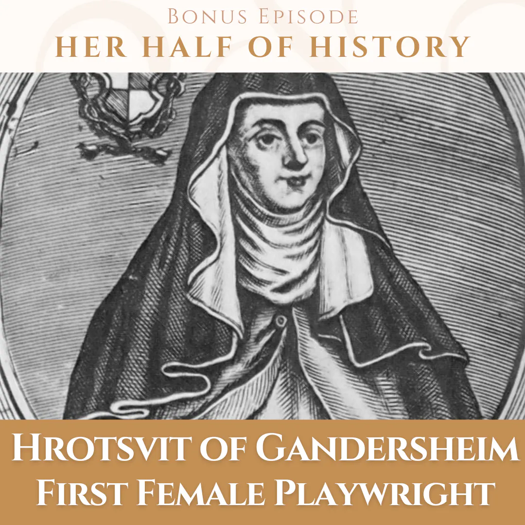 Hrotsvit of Gandersheim, First Female Playwright (ep. 16.c) episode artwork