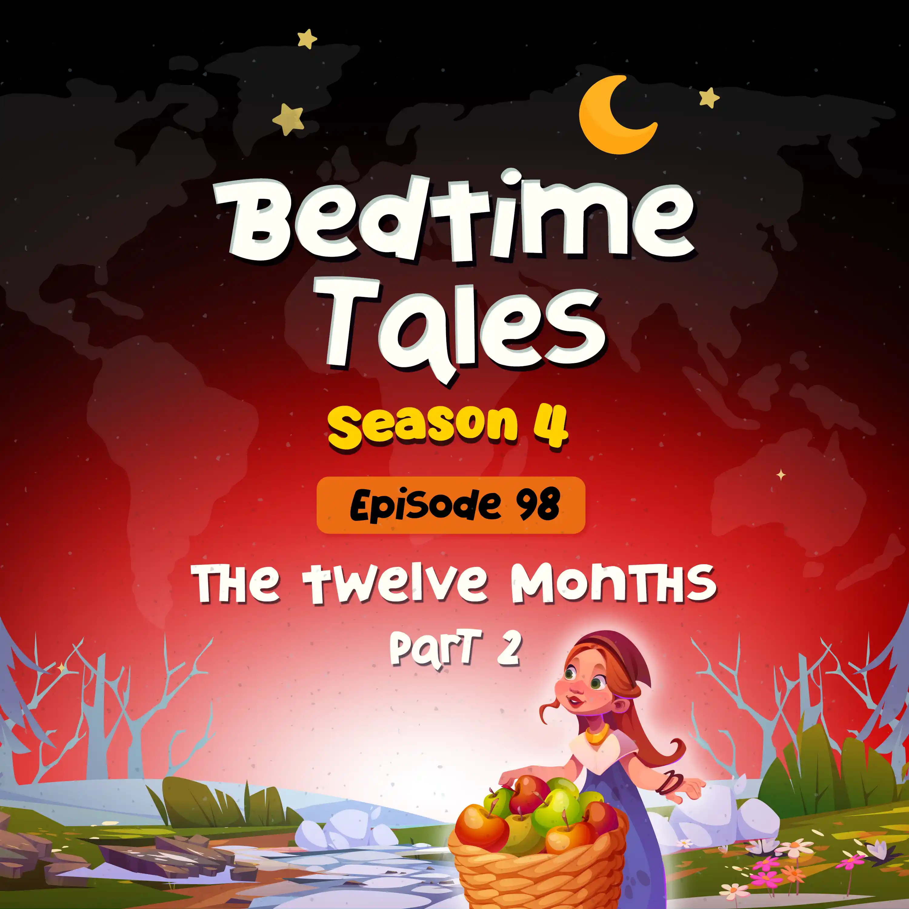 The Twelve Months Part 2 | Bedtime Tales S4E98
