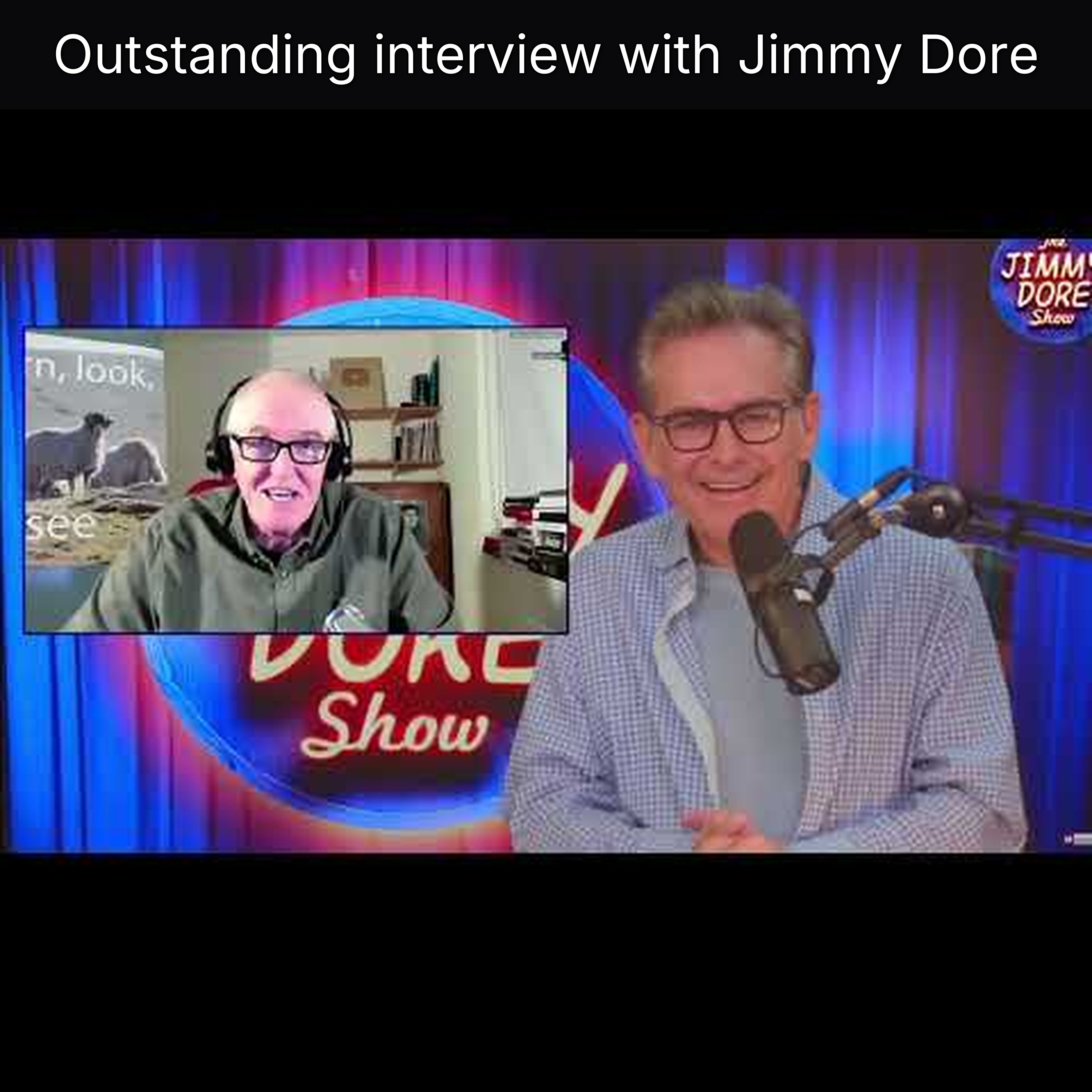 Outstanding interview with Jimmy Dore