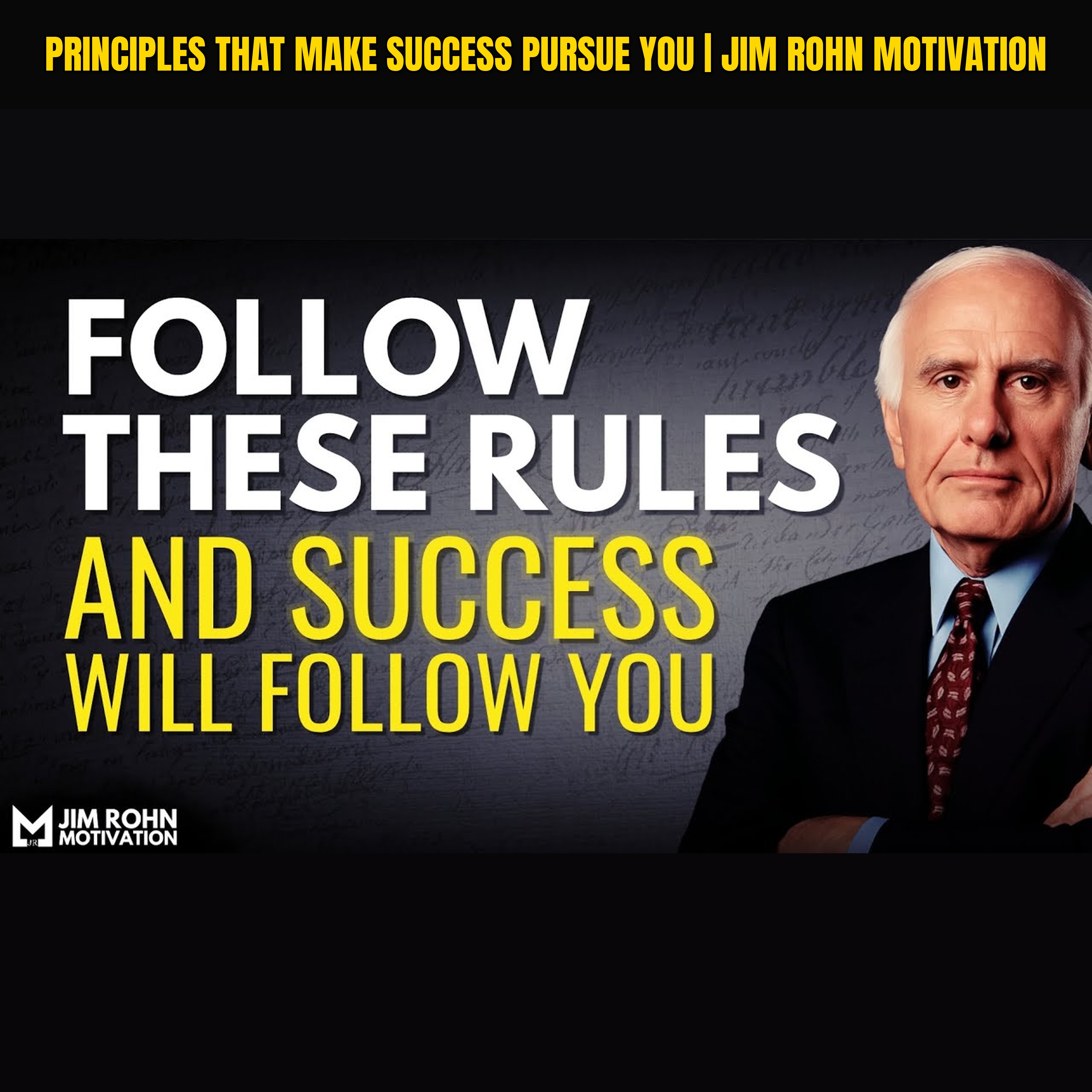 Principles that Make Success Pursue You | Jim Rohn Motivation