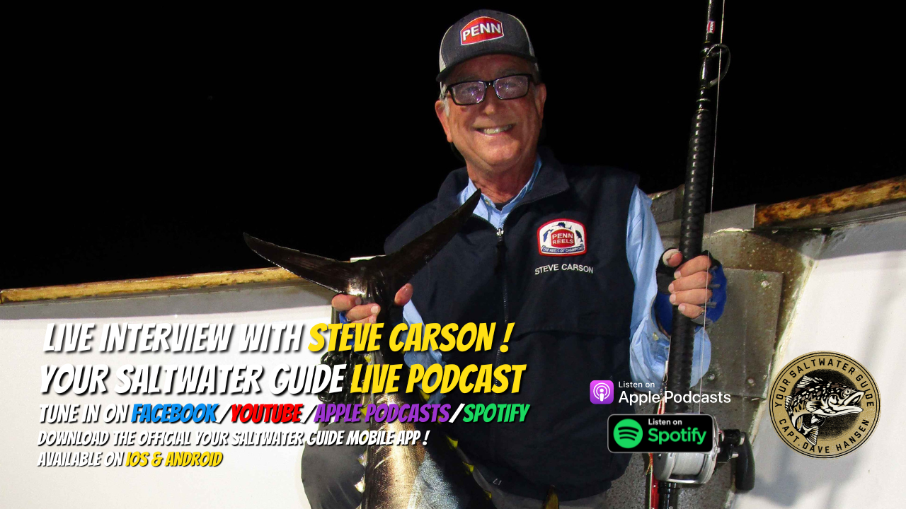 LIVE Podcast with Steve Carson (Penn Fishing Pro Staff) !