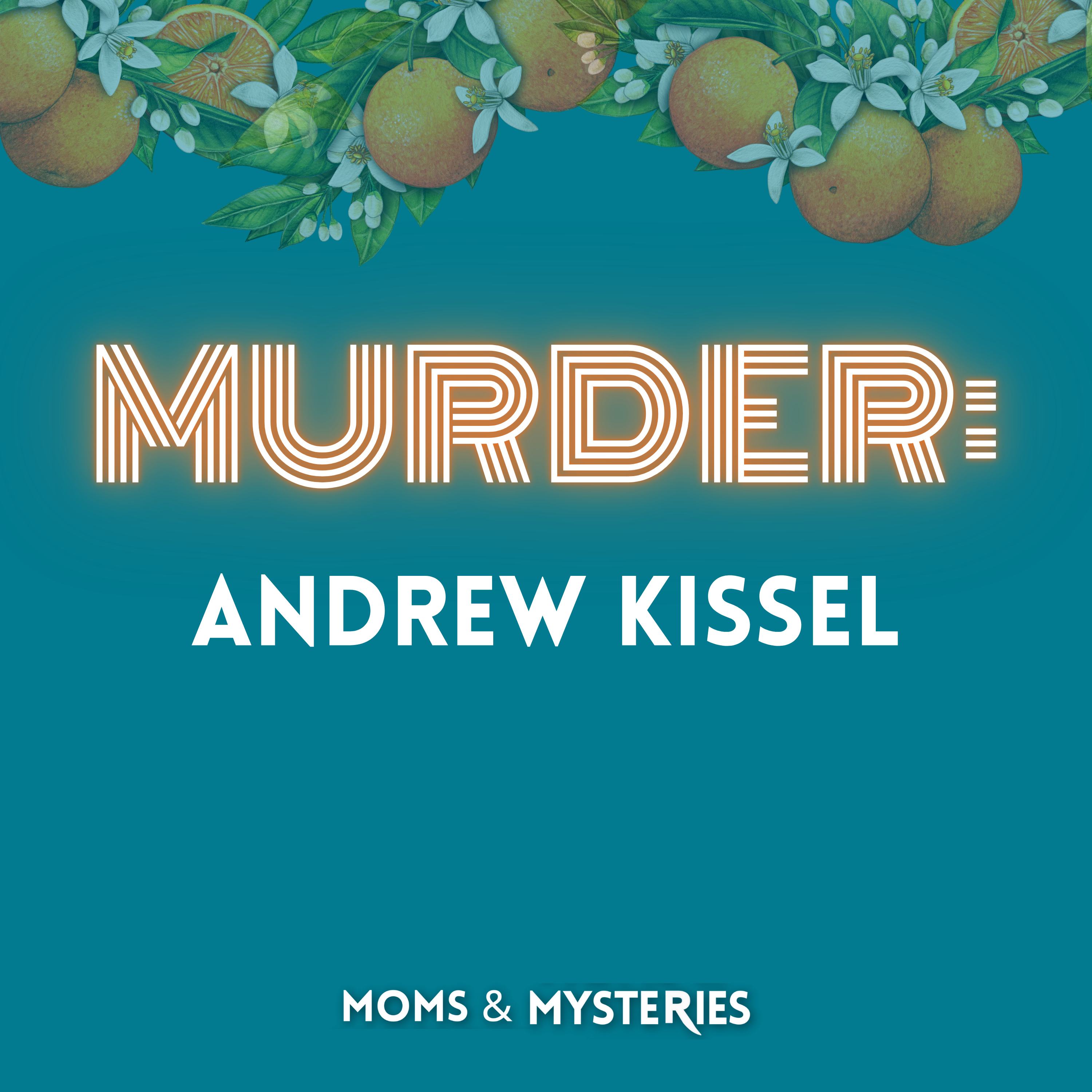 The Murder of Andrew Kissel