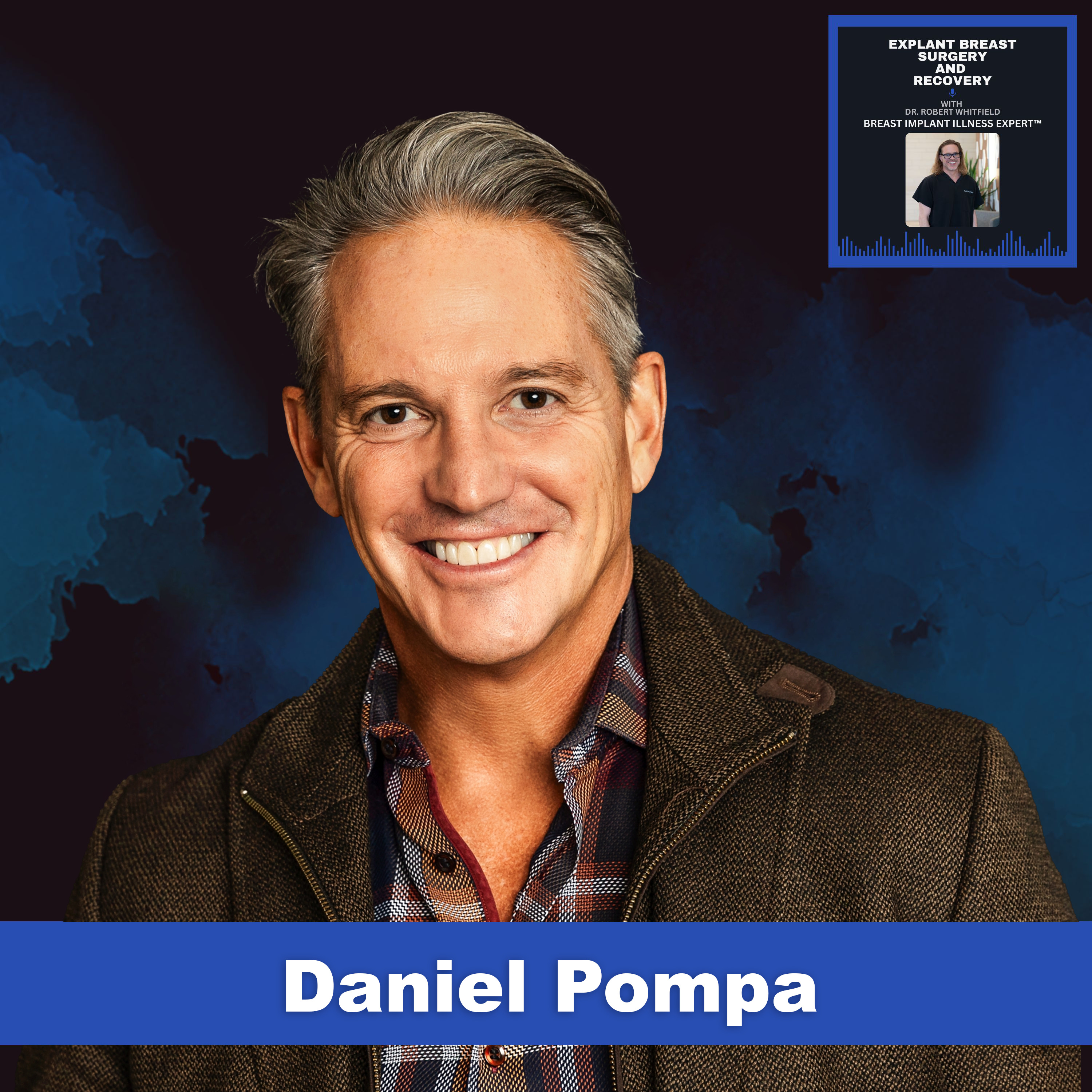 Breast Implants, Explant Surgery, and Breast Implant Illness with Robert Whitfield MD