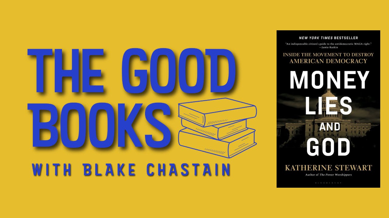 Money, Lies, and God with Katherine Stewart