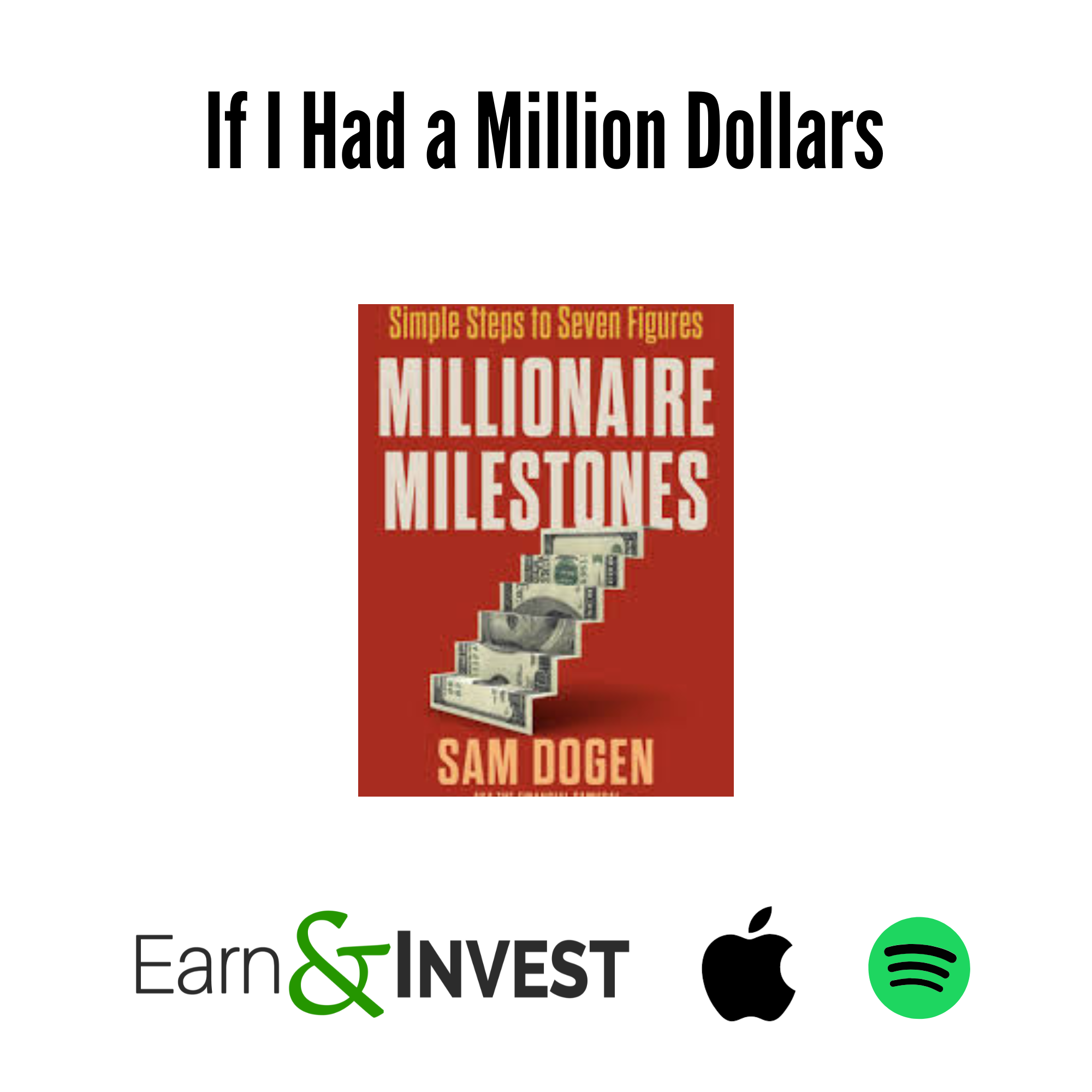 627. If I Had a Million Dollars w/ Sam Dogen