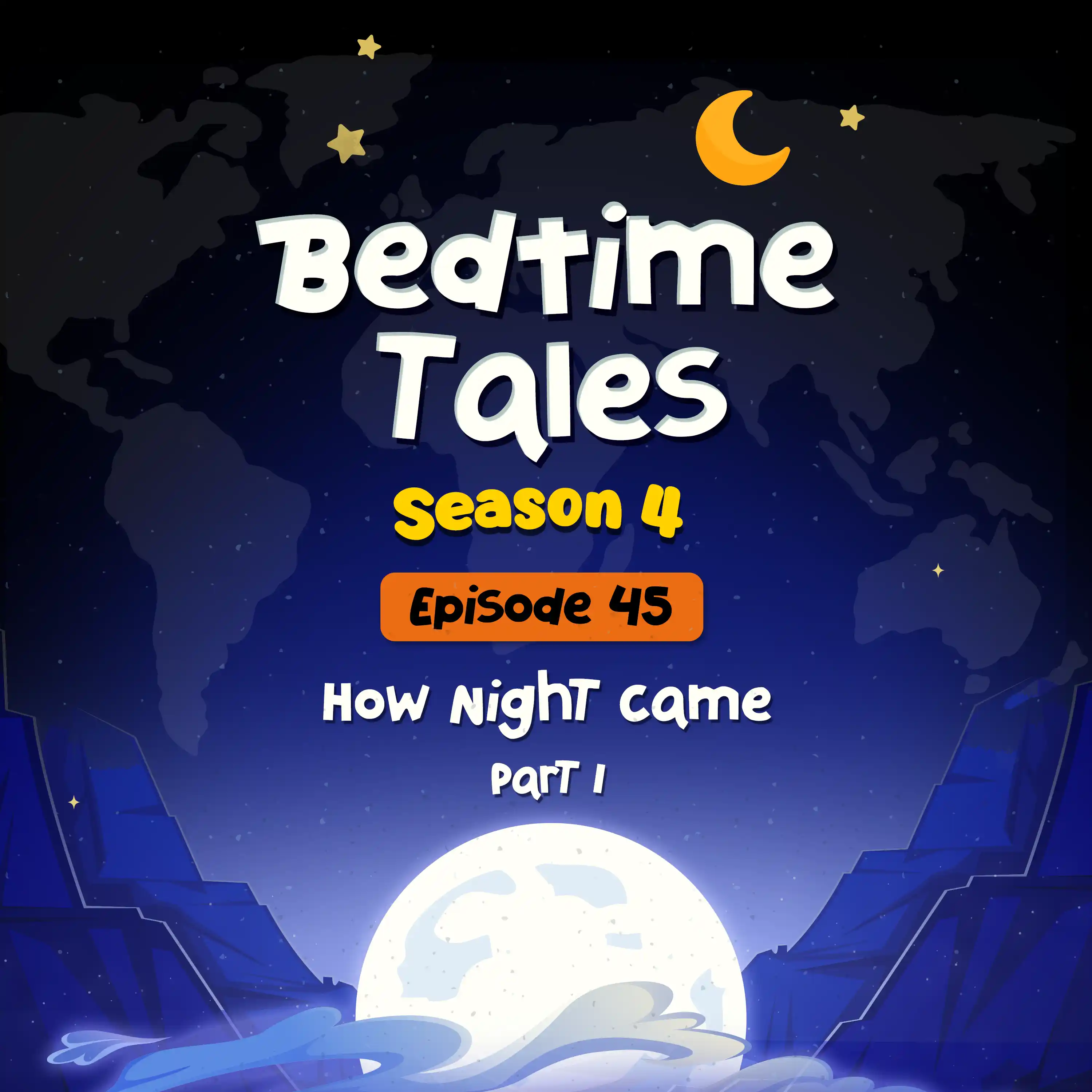 How Night Came Part 1 | Bedtime Tales S4E45