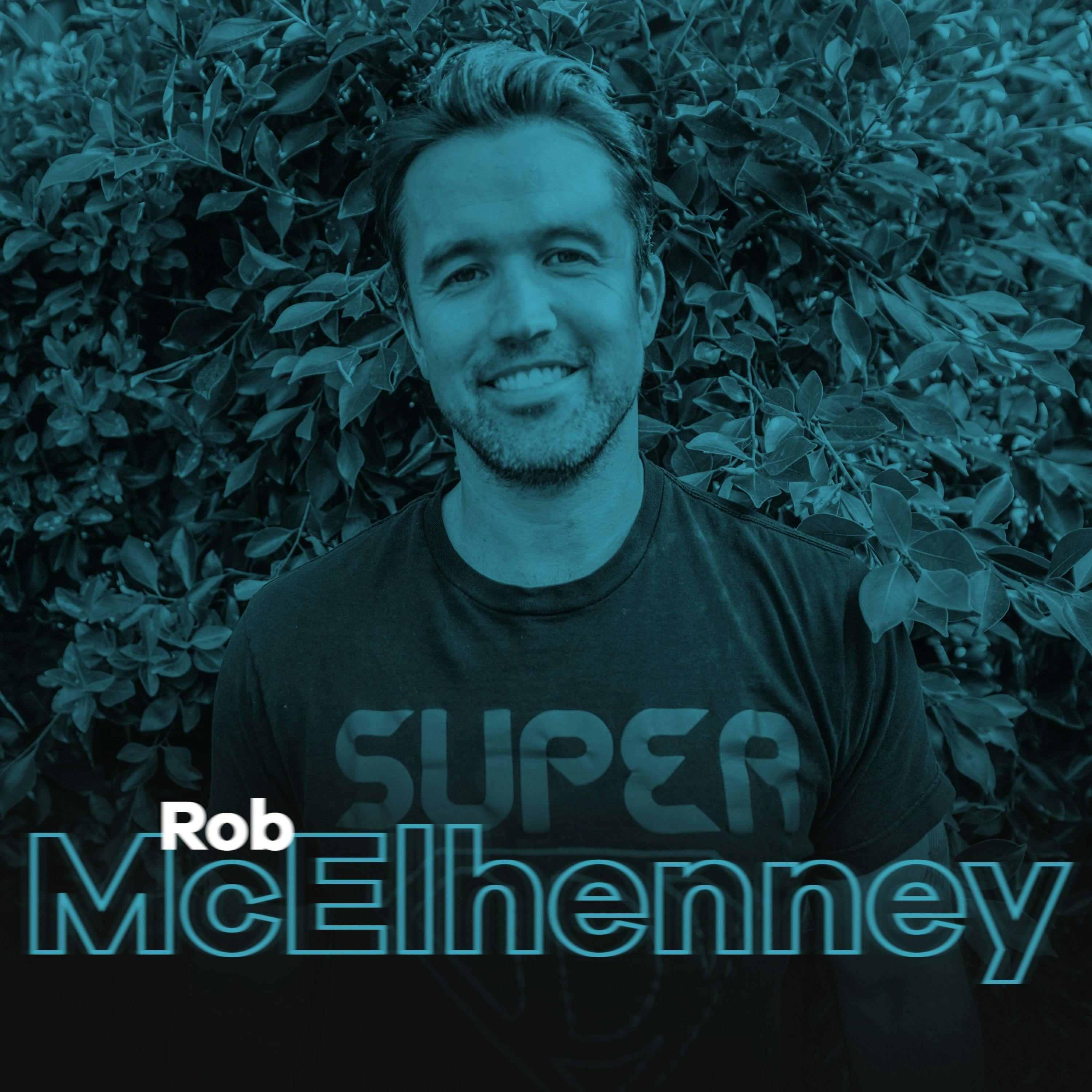 Ep 14: Rob McElhenney