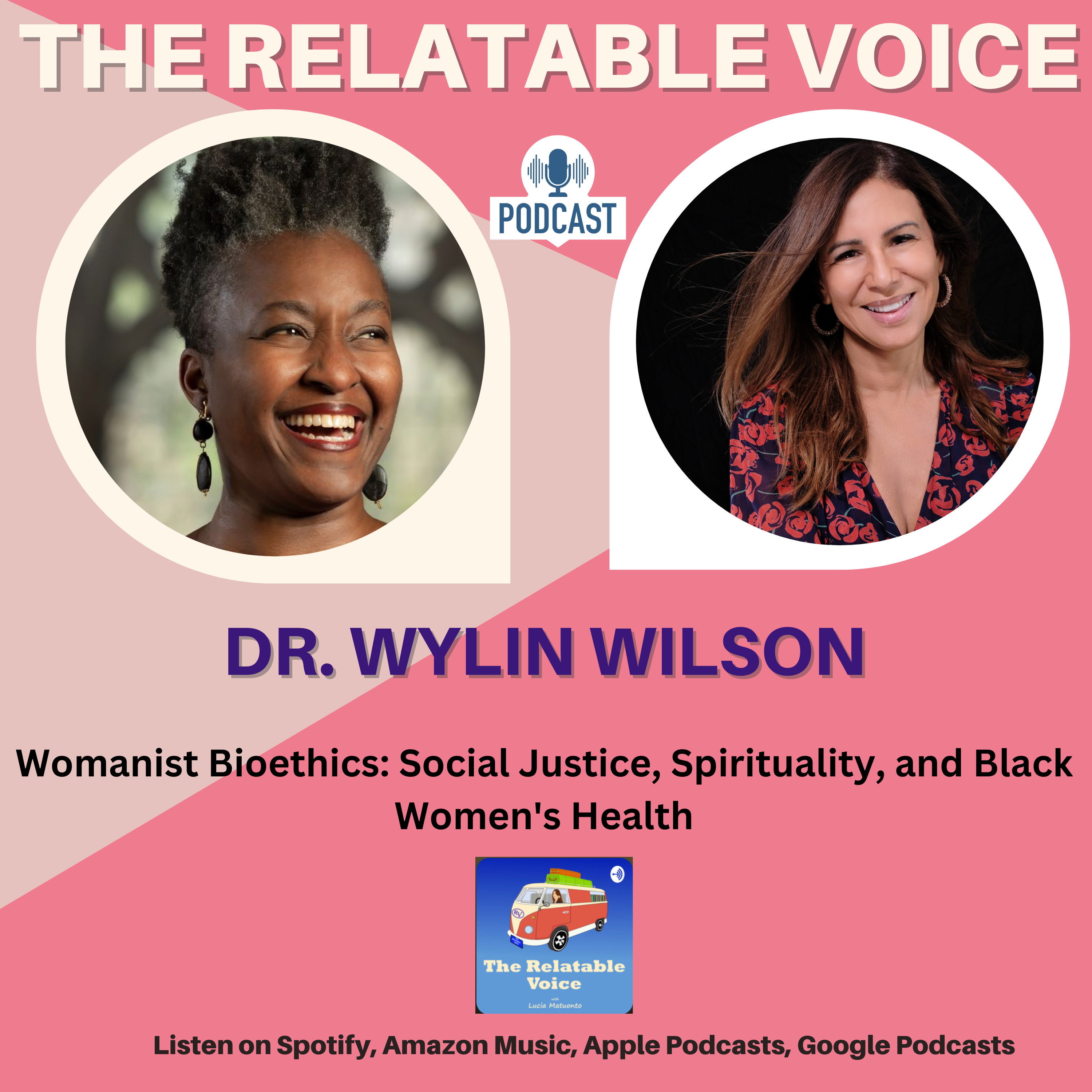 Womanist Bioethics: Social Justice, Spirituality, and Black Women's Health with Dr. Wylin Wilson episode artwork