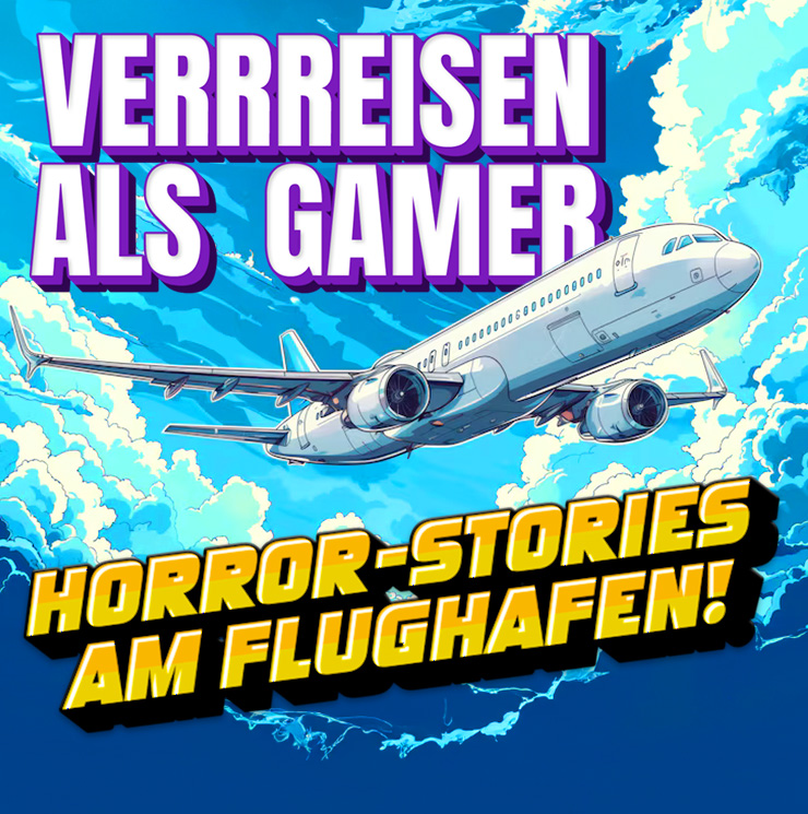 Horror-Stories am Flughafen, GameOne & Retro-Shops ~ Reisen als Gamer #1 (mit EineLotta)