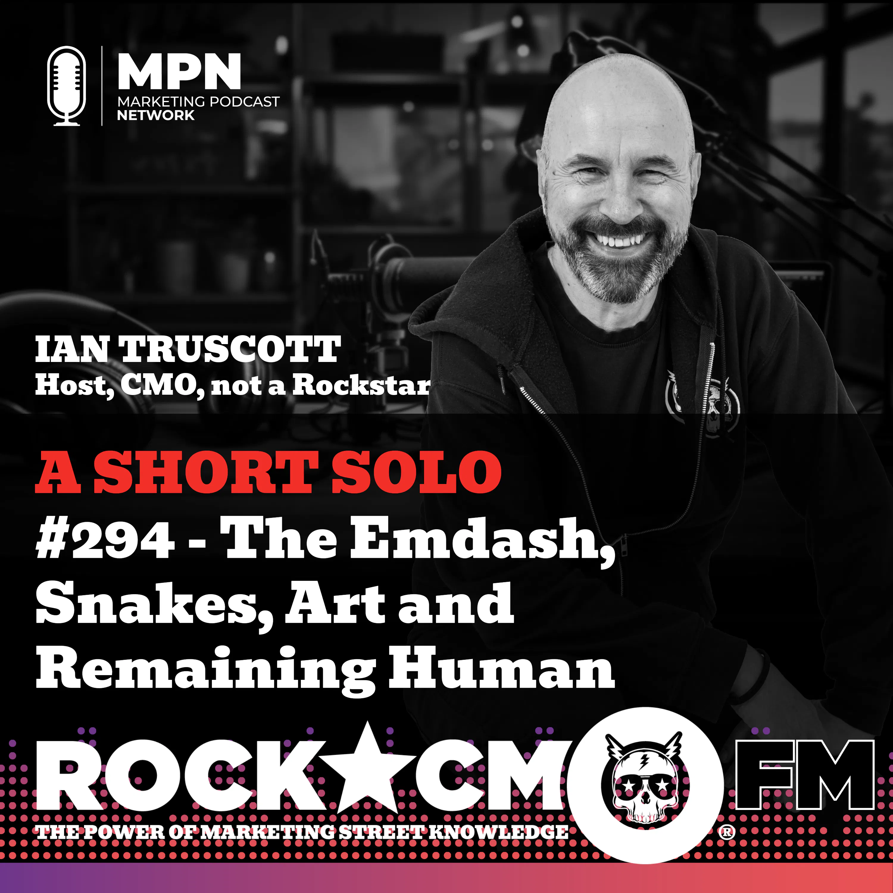 The Rockstar CMO Solo: The Emdash, Snakes, Art and Remaining Human