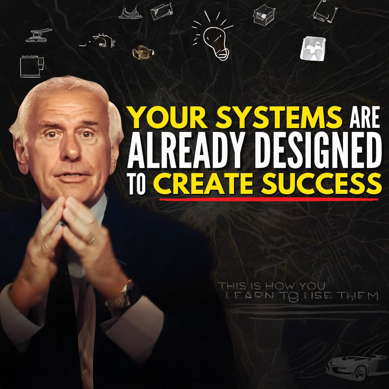 Your Systems Are Designed for Success | Jim Rohn Motivation