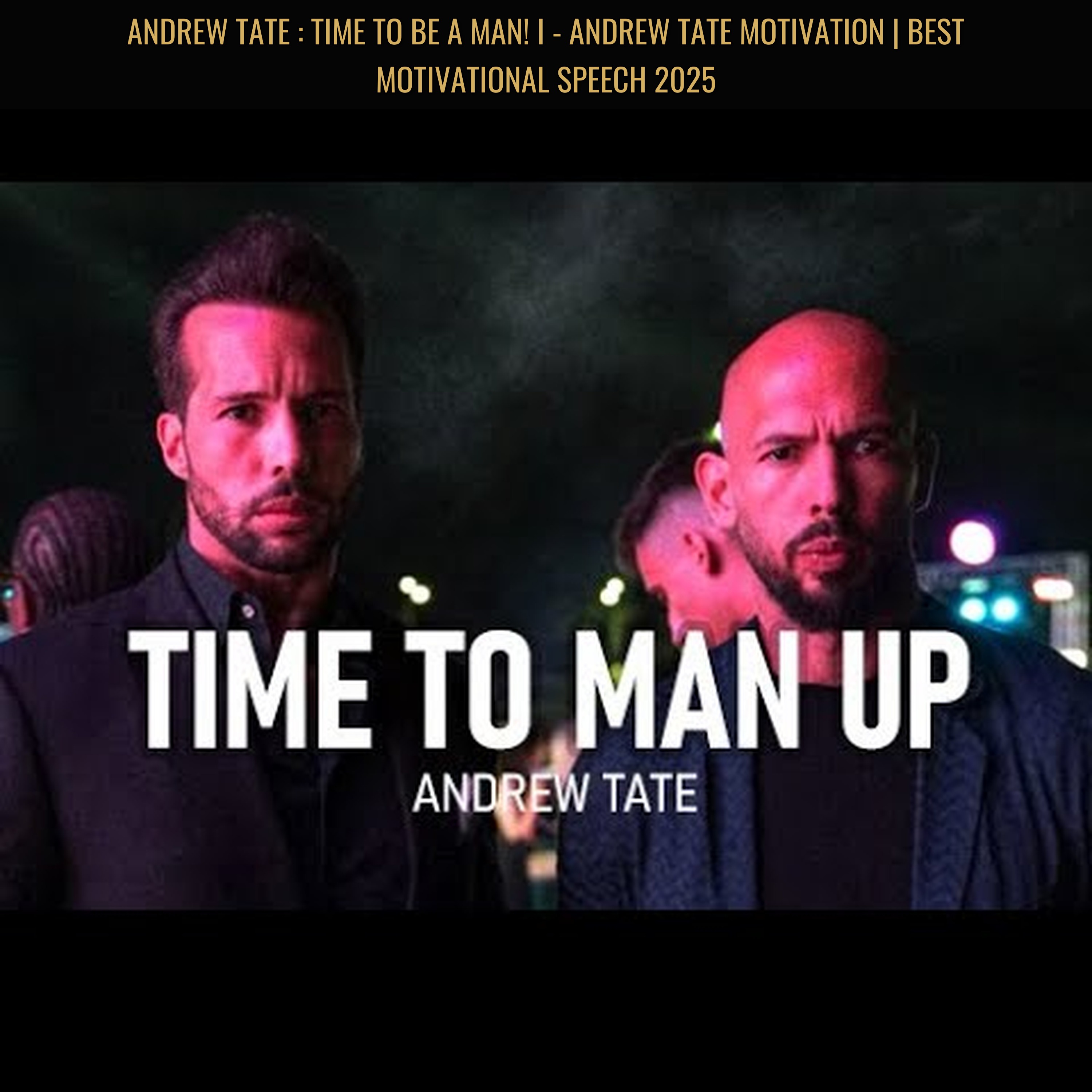 ANDREW TATE : TIME TO BE A MAN! I - Andrew Tate Motivation | Best Motivational Speech 2025