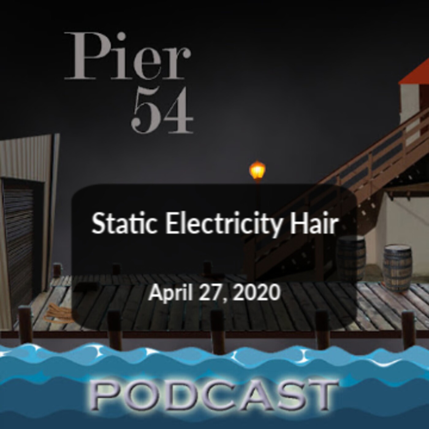 Static Electricity Hair 4/27/2020 episode artwork