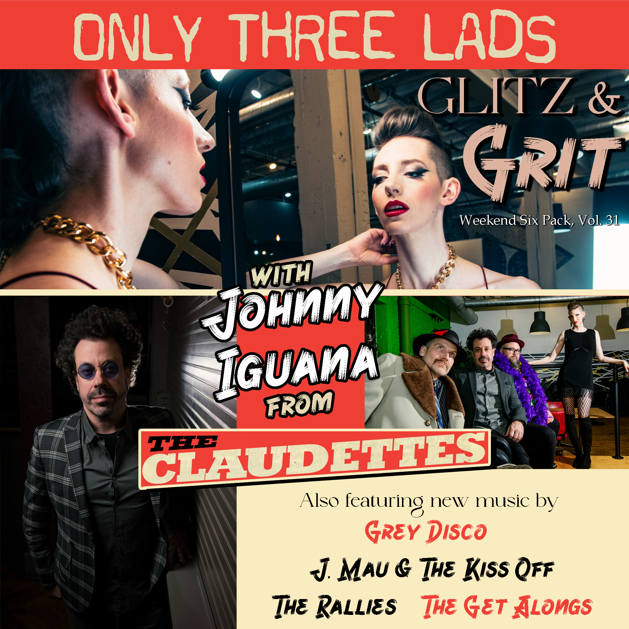 O3L Presents: Weekend Six Pack , Vol. 31 - Glitz & Grit with Johnny Iguana from The Claudettes!