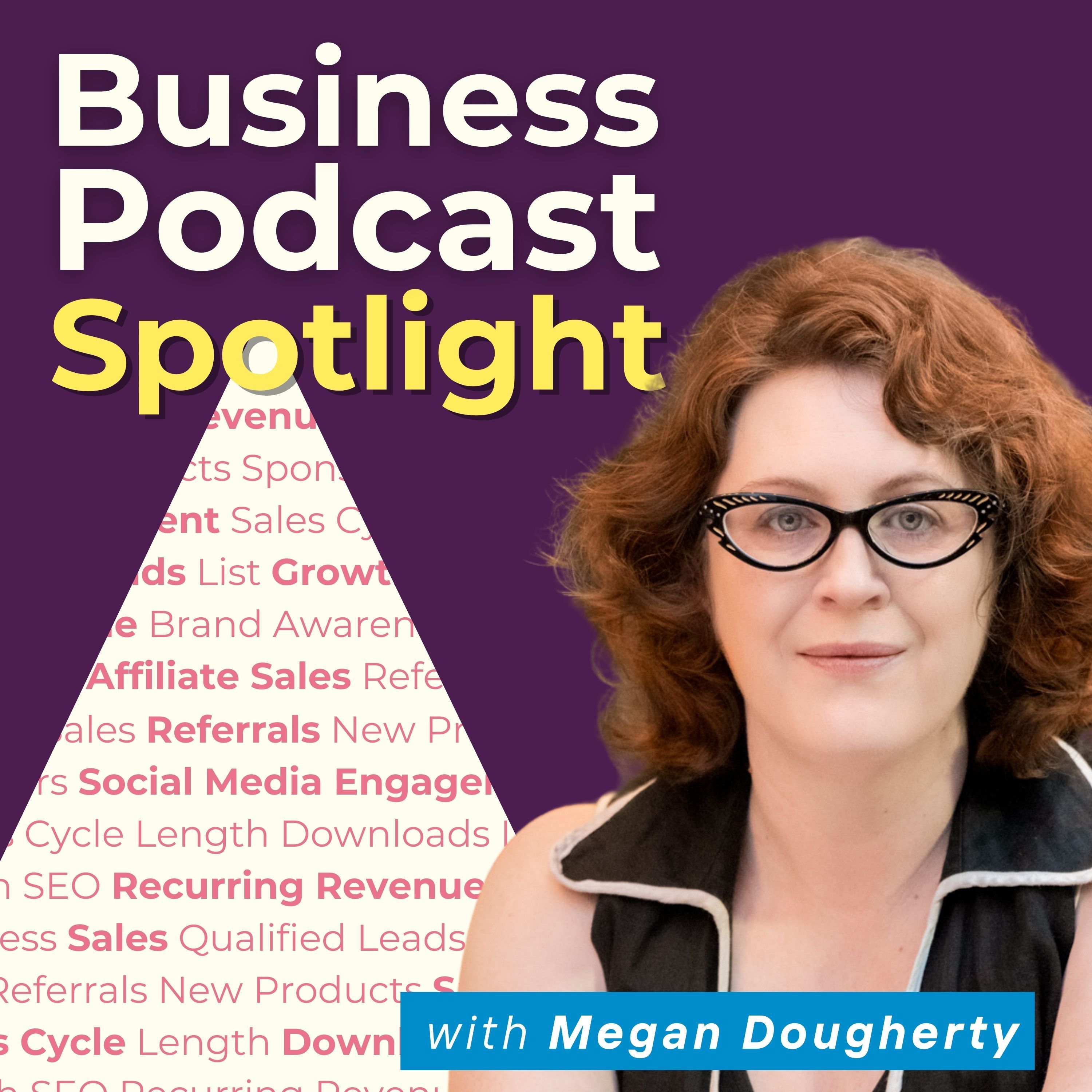 The Business Podcast Spotlight