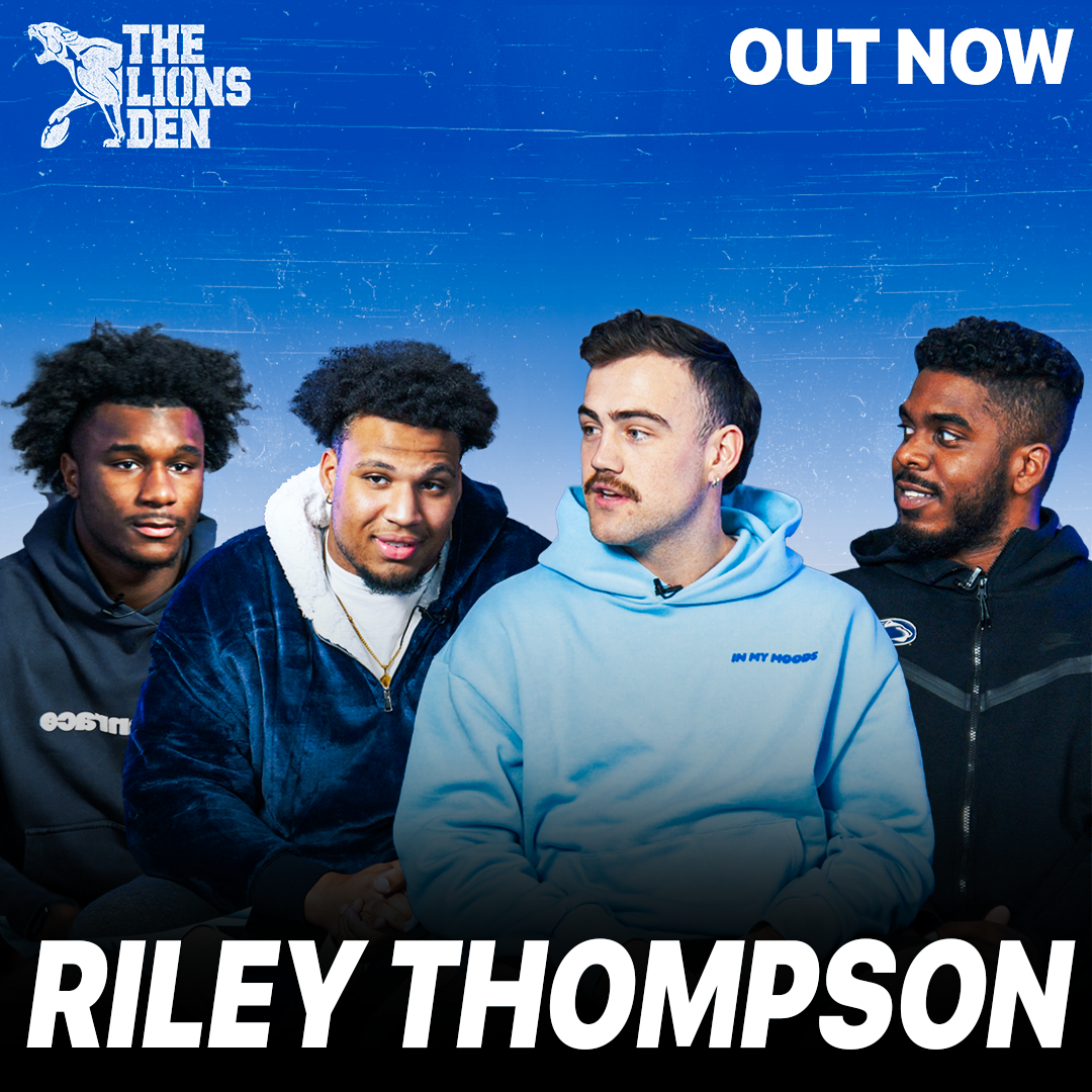 The Lions Den: Ep. 9 | Riley Thompson on Living in Australia, Penn State Conditioning & PSU's Atmosphere | The Lions Den episode artwork