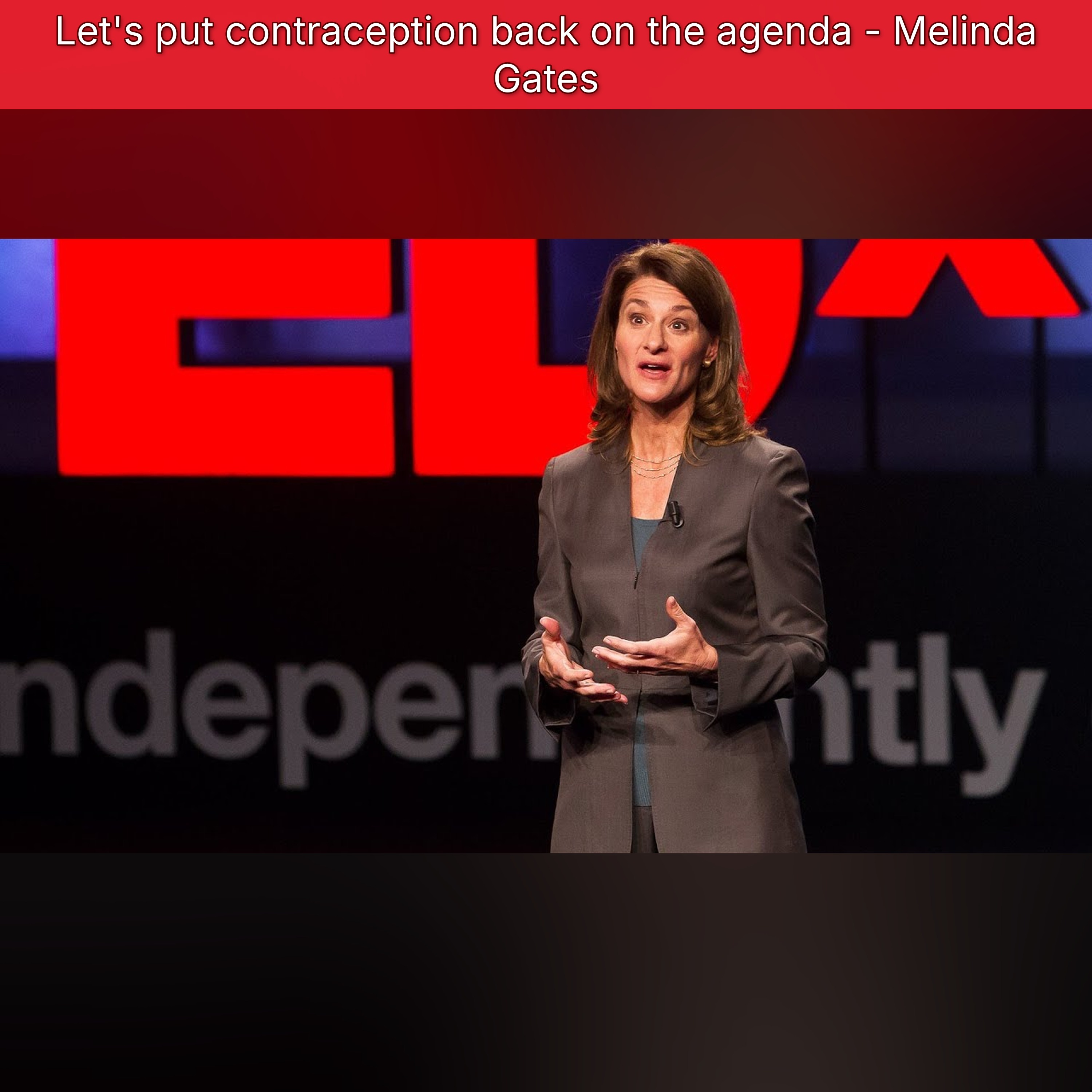 Let's put contraception back on the agenda - Melinda Gates
