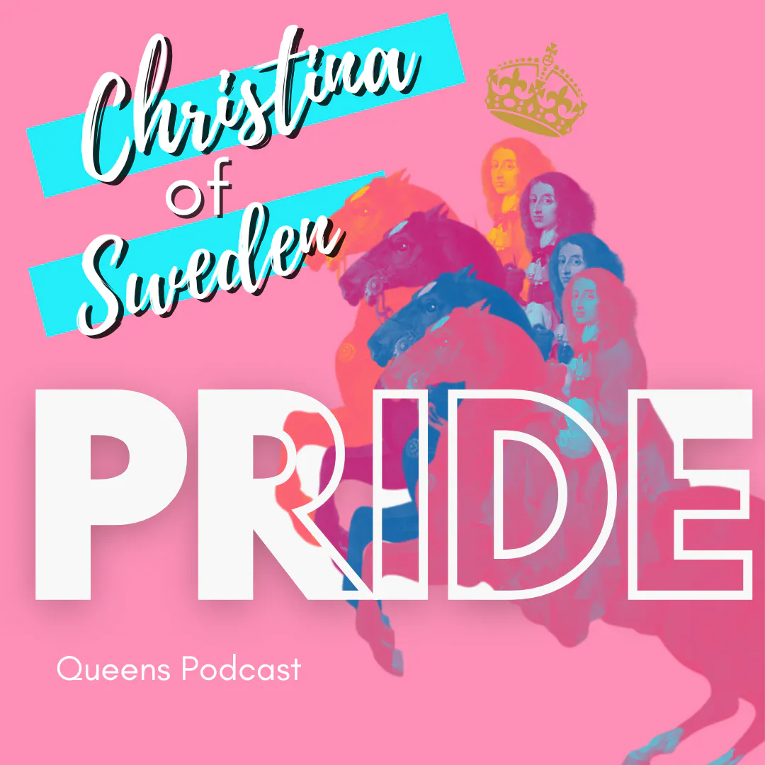 Pride Month: Christina of Sweden part 1