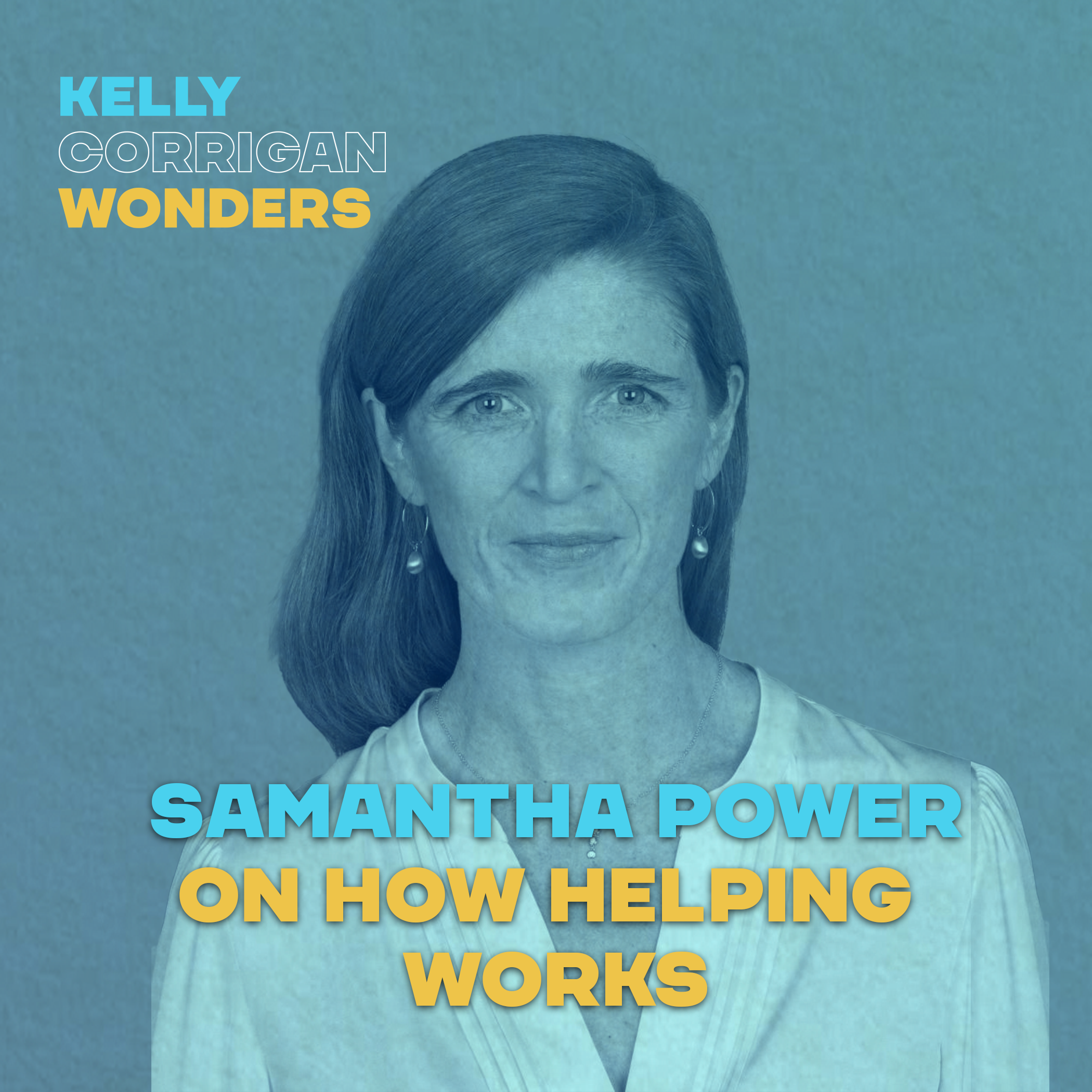 Thumbnail for "How Helping Works with Samantha Power".