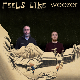 Feels Like Weezer