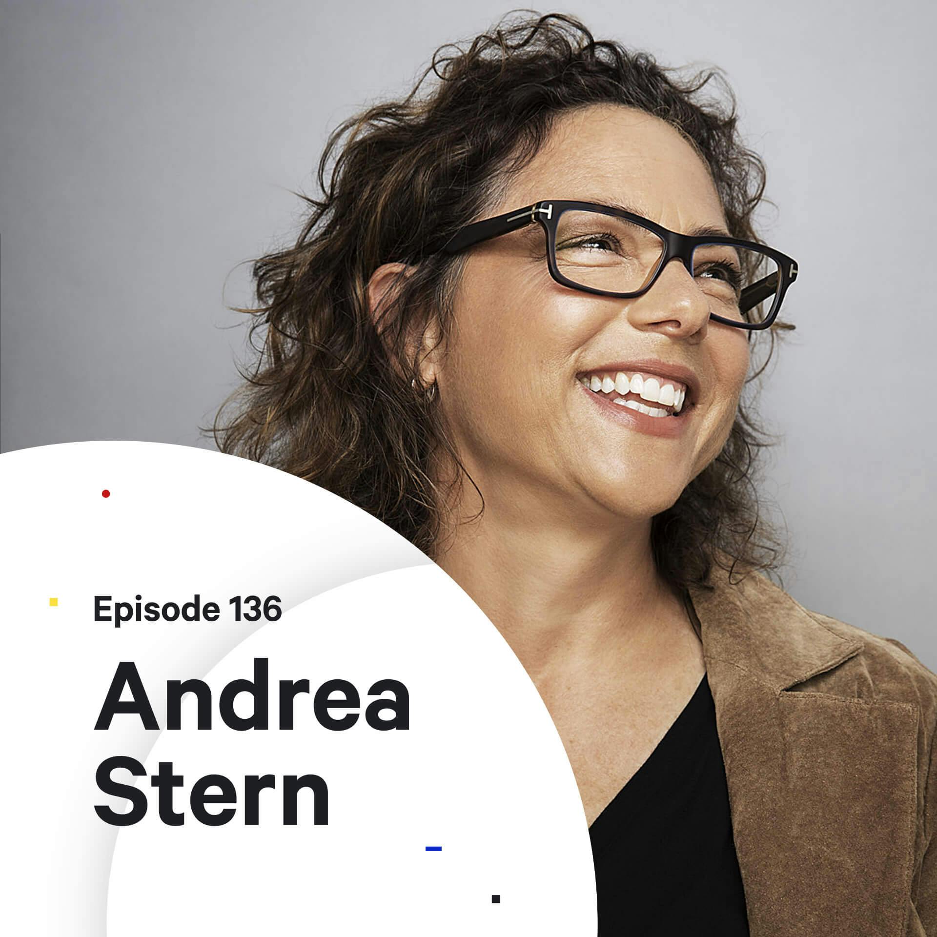 136 - What to do when you’re stuck in your career — with Andrea Stern