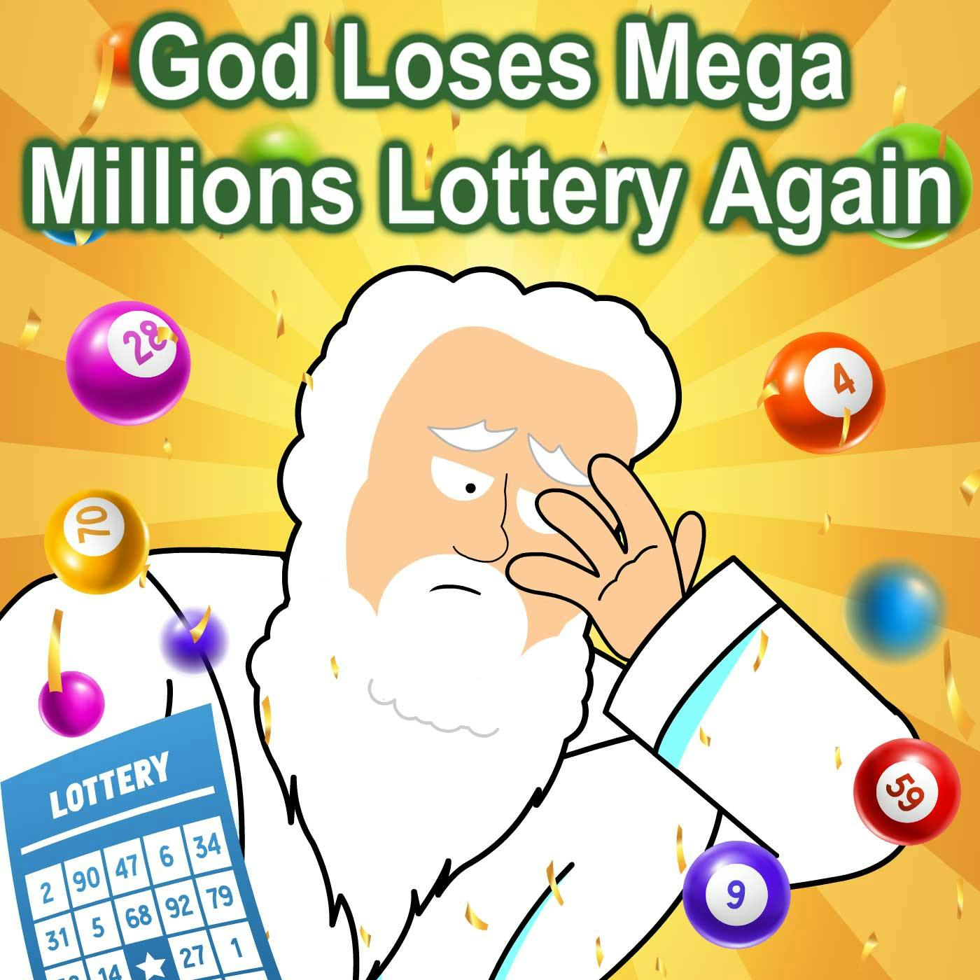 God Loses Mega Millions Lottery Again