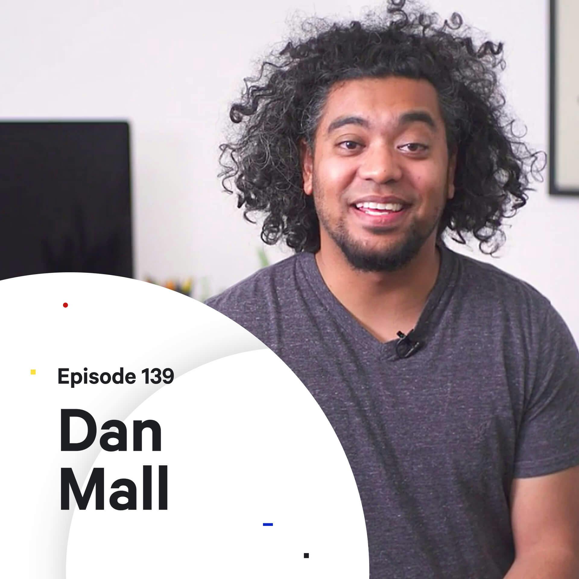 139 - How to start your own design agency — with Dan Mall